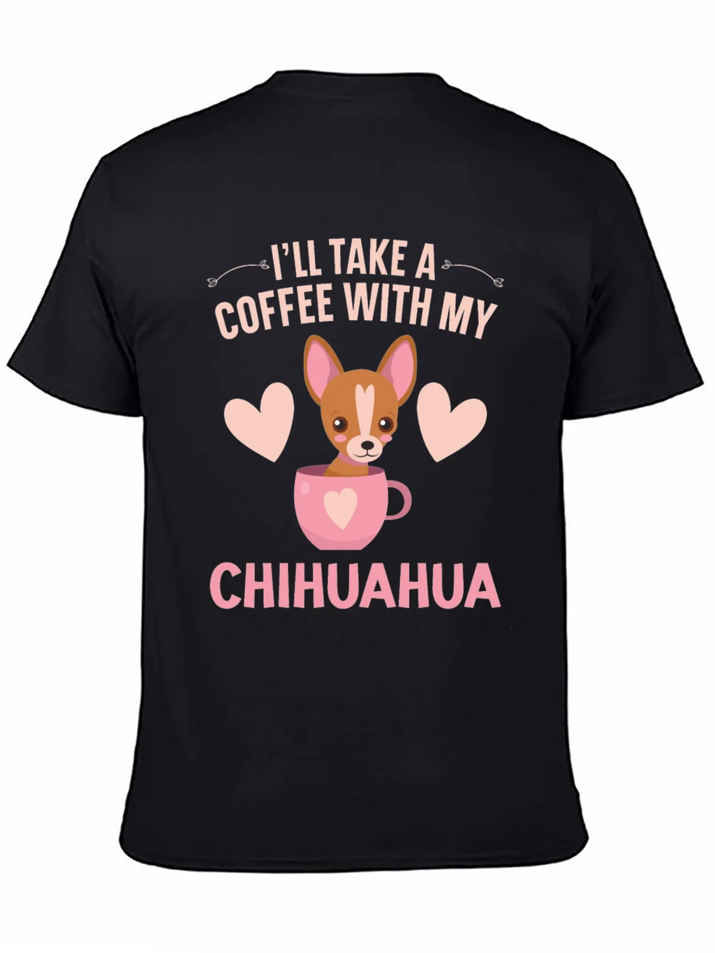 Coffee and Chihuahua T-Shirt