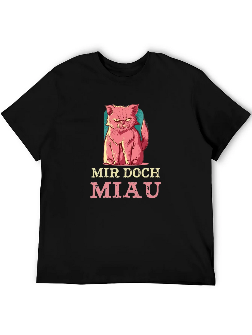 Mir Doch Miau Cat T-Shirt