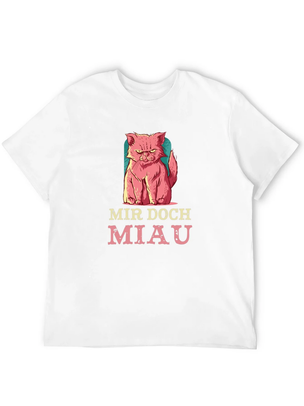 Mir Doch Miau Cat T-Shirt