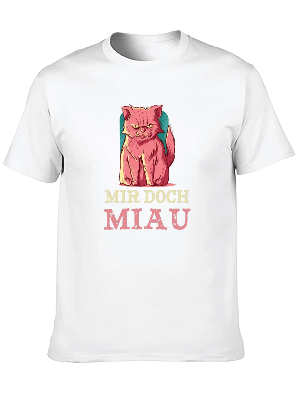 Mir Doch Miau Cat T-Shirt