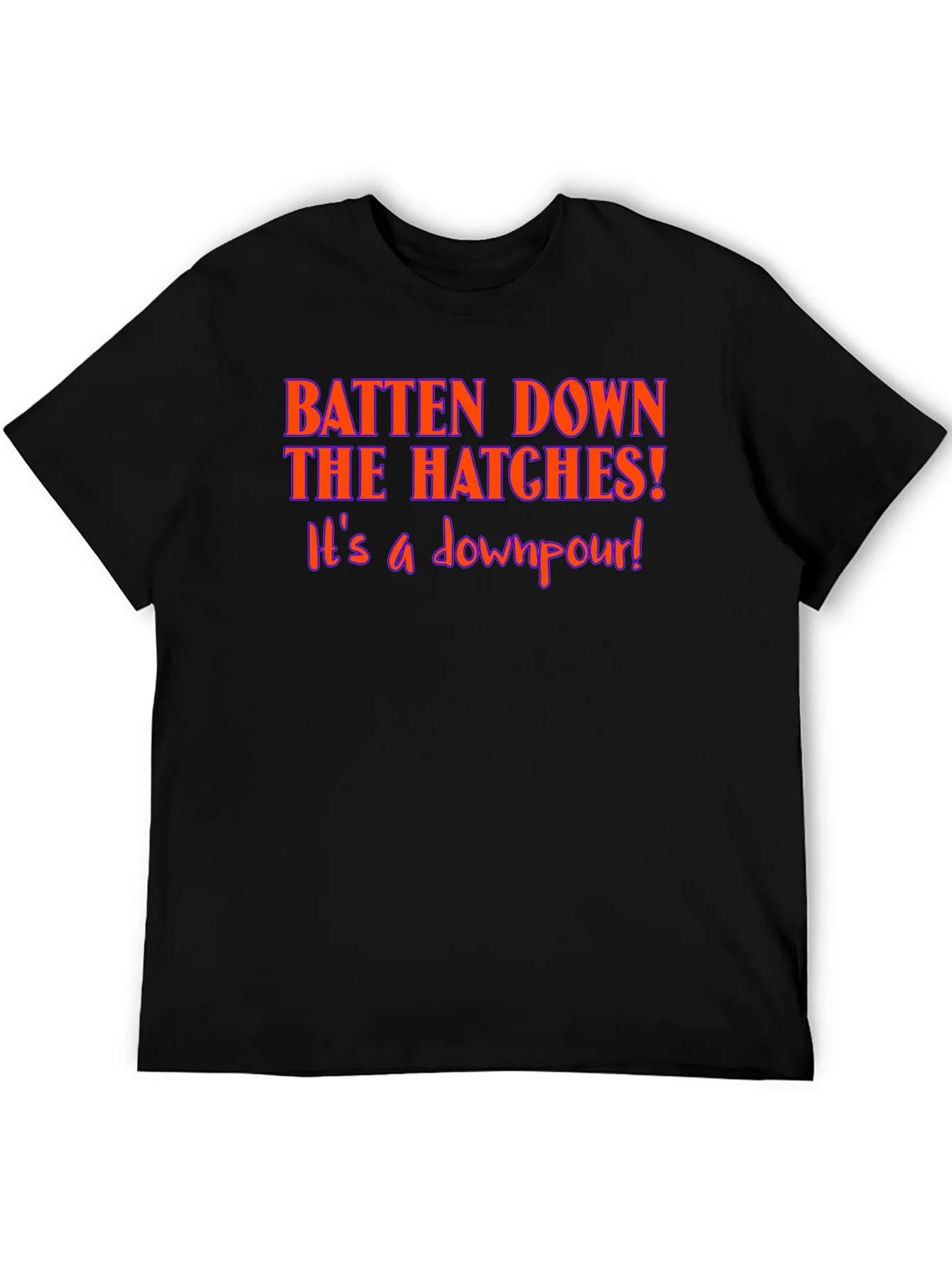 Batten Down The Hatches T-Shirt