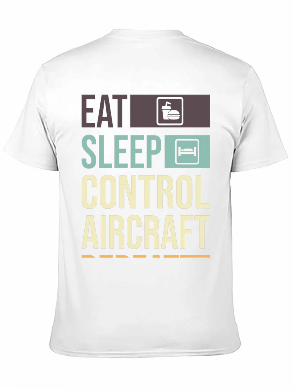 Eat Sleep Control Aircraft Repeat T-Shirt
