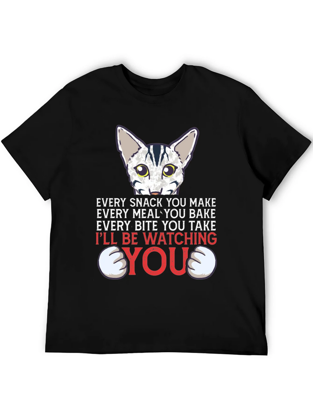 Every Snack You Make Cat Graphic Tee