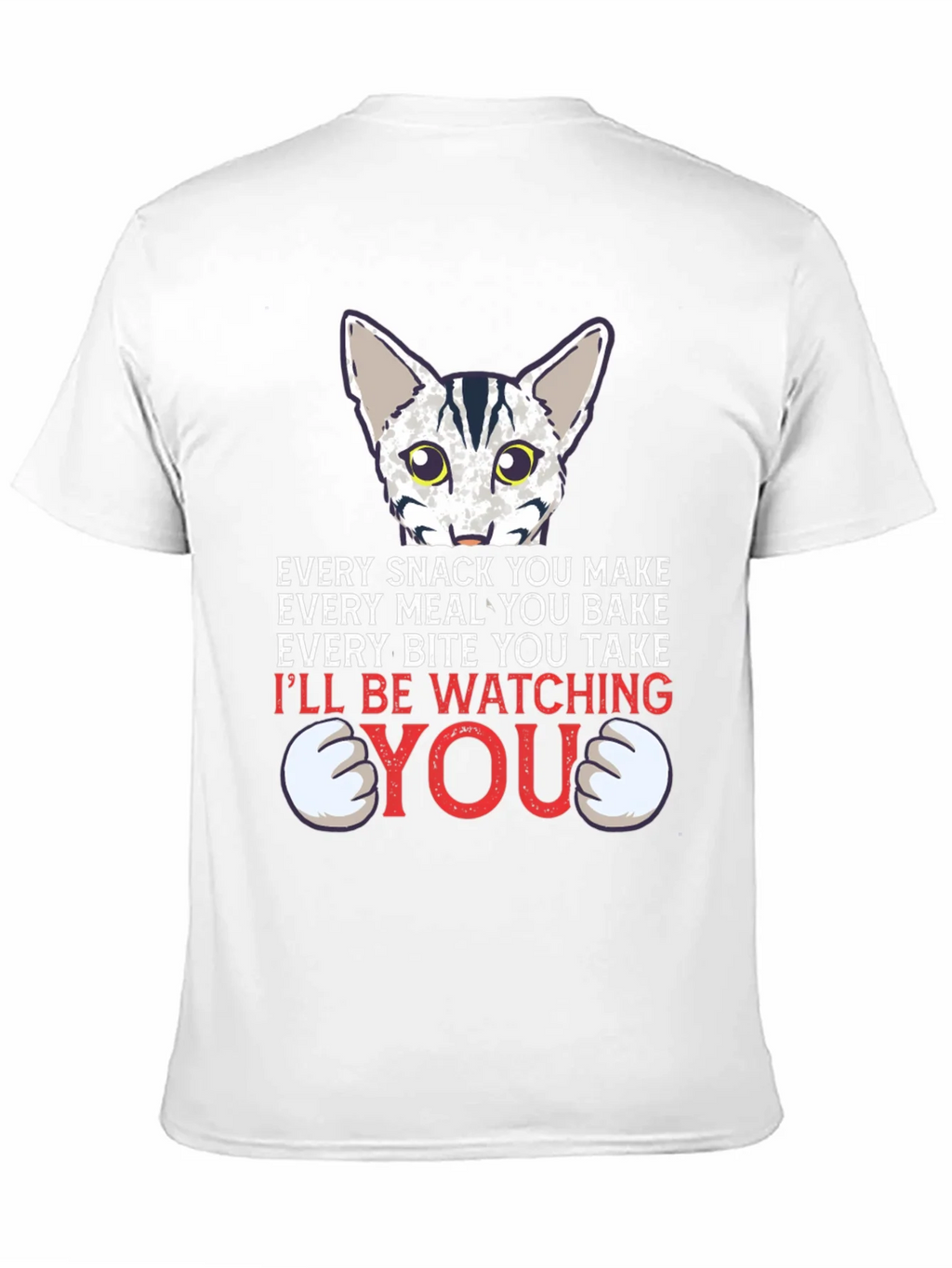 Every Snack You Make Cat Graphic Tee