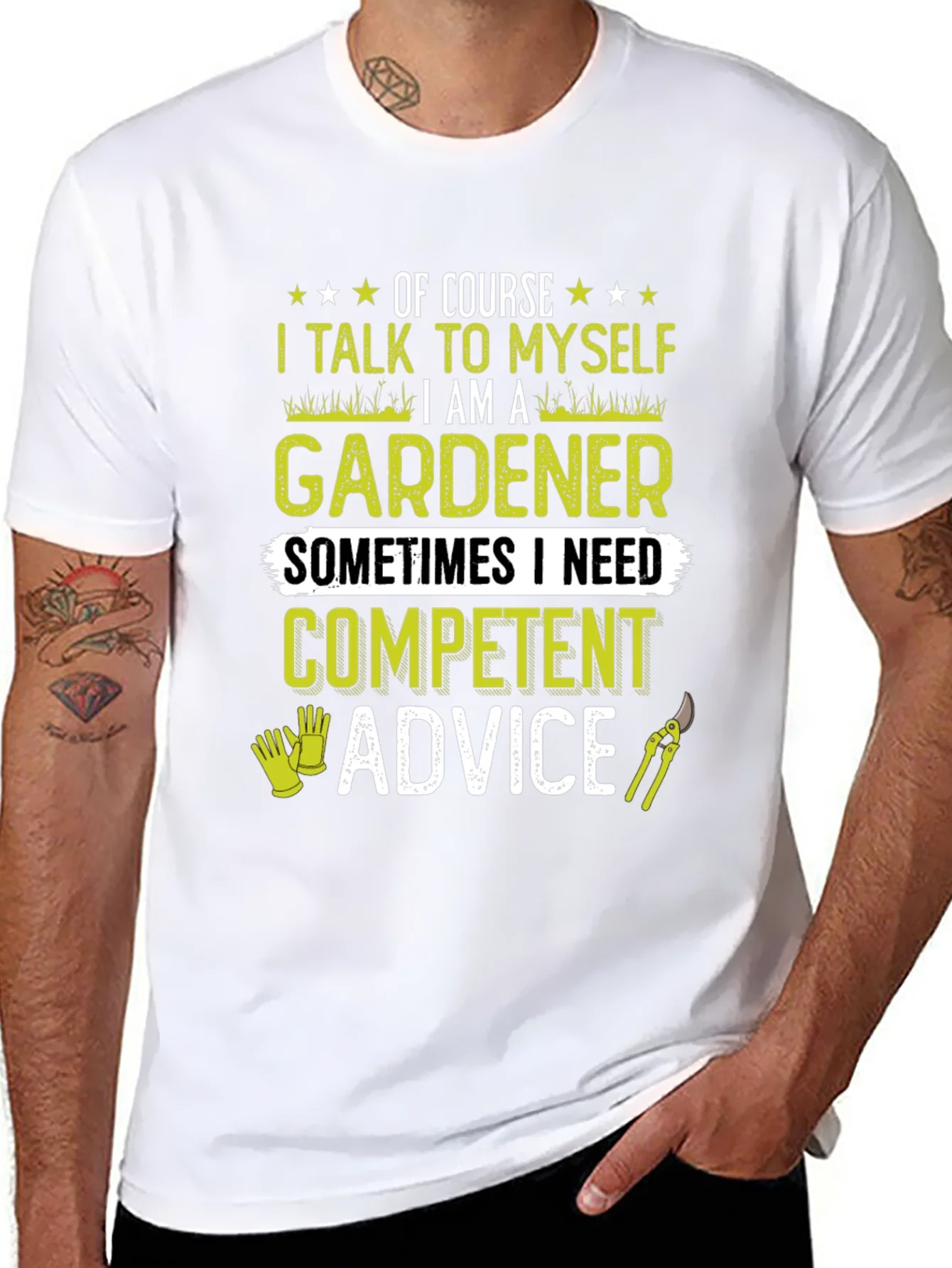 Gardener T-Shirt: I Talk to Myself - Competent Advice