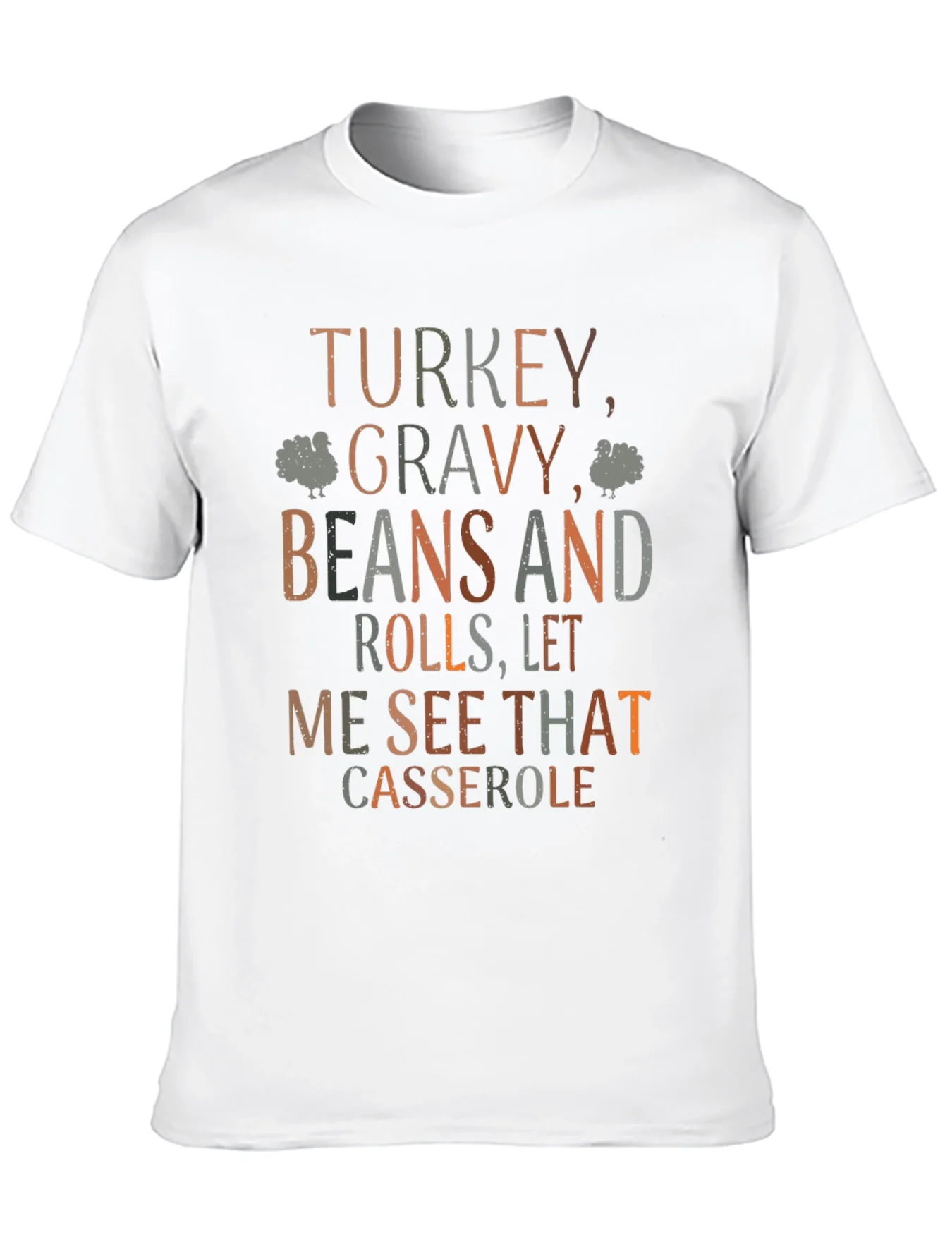 Thanksgiving Turkey Gravy Beans and Rolls T-Shirt