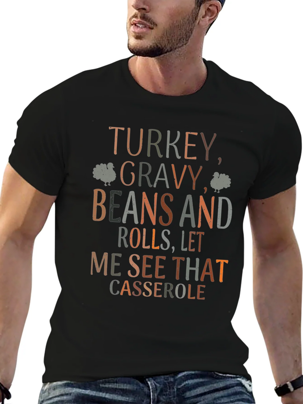Thanksgiving Turkey Gravy Beans and Rolls T-Shirt