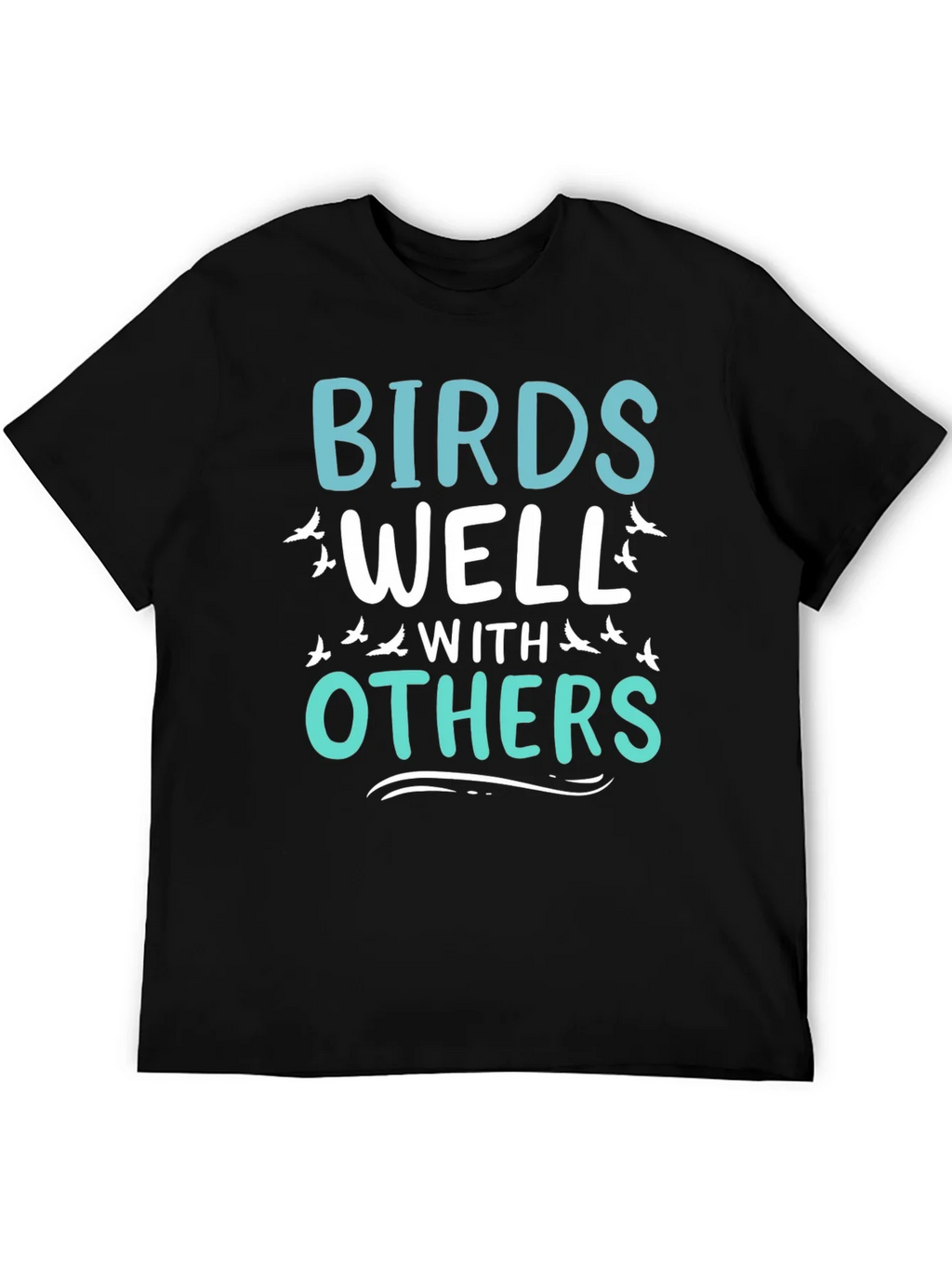 Birds Well With Others Graphic Tee