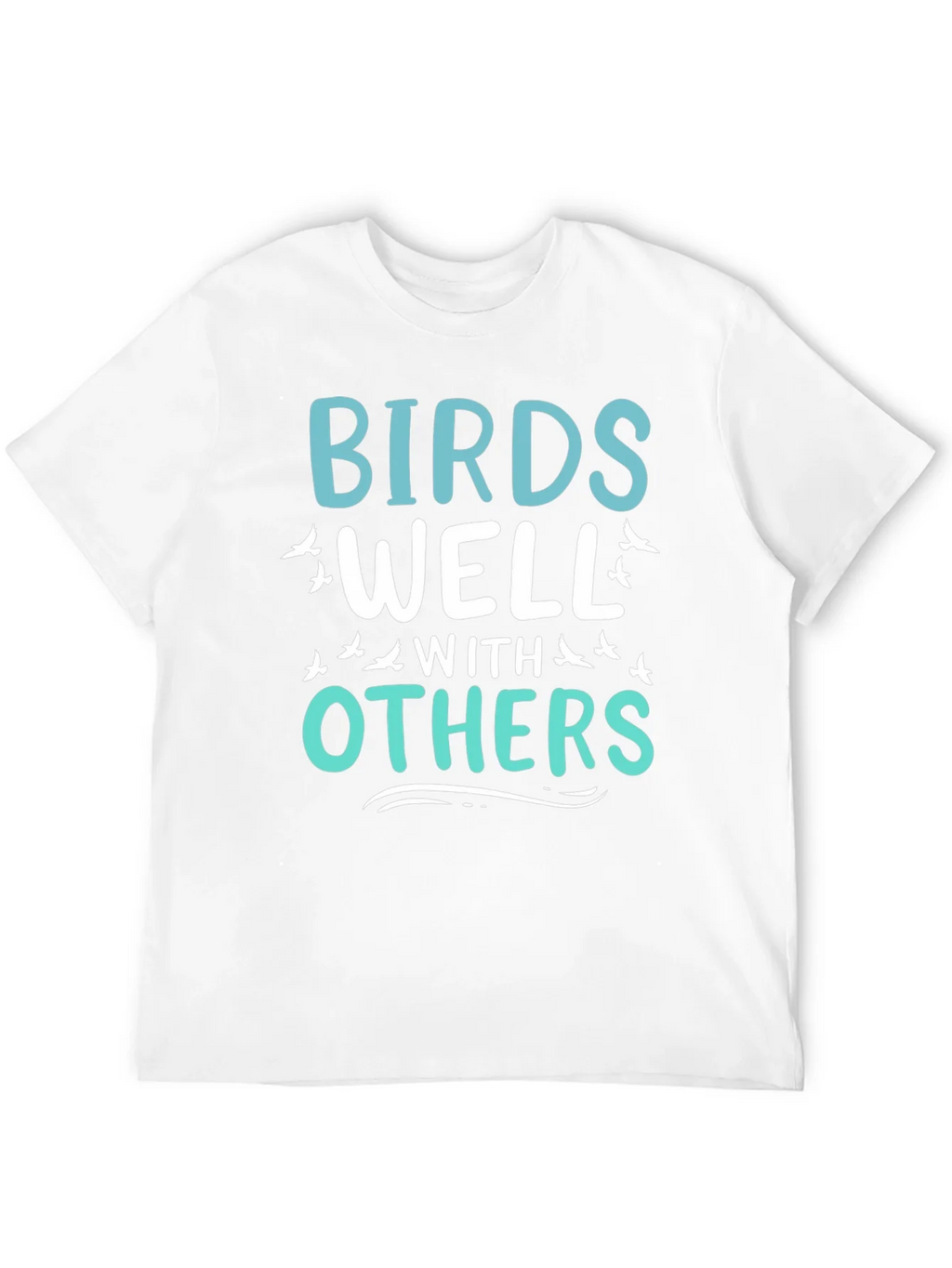 Birds Well With Others Graphic Tee