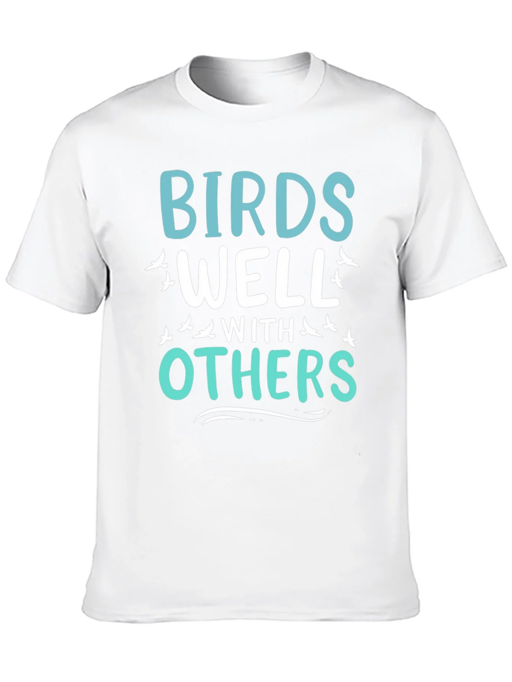 Birds Well With Others Graphic Tee