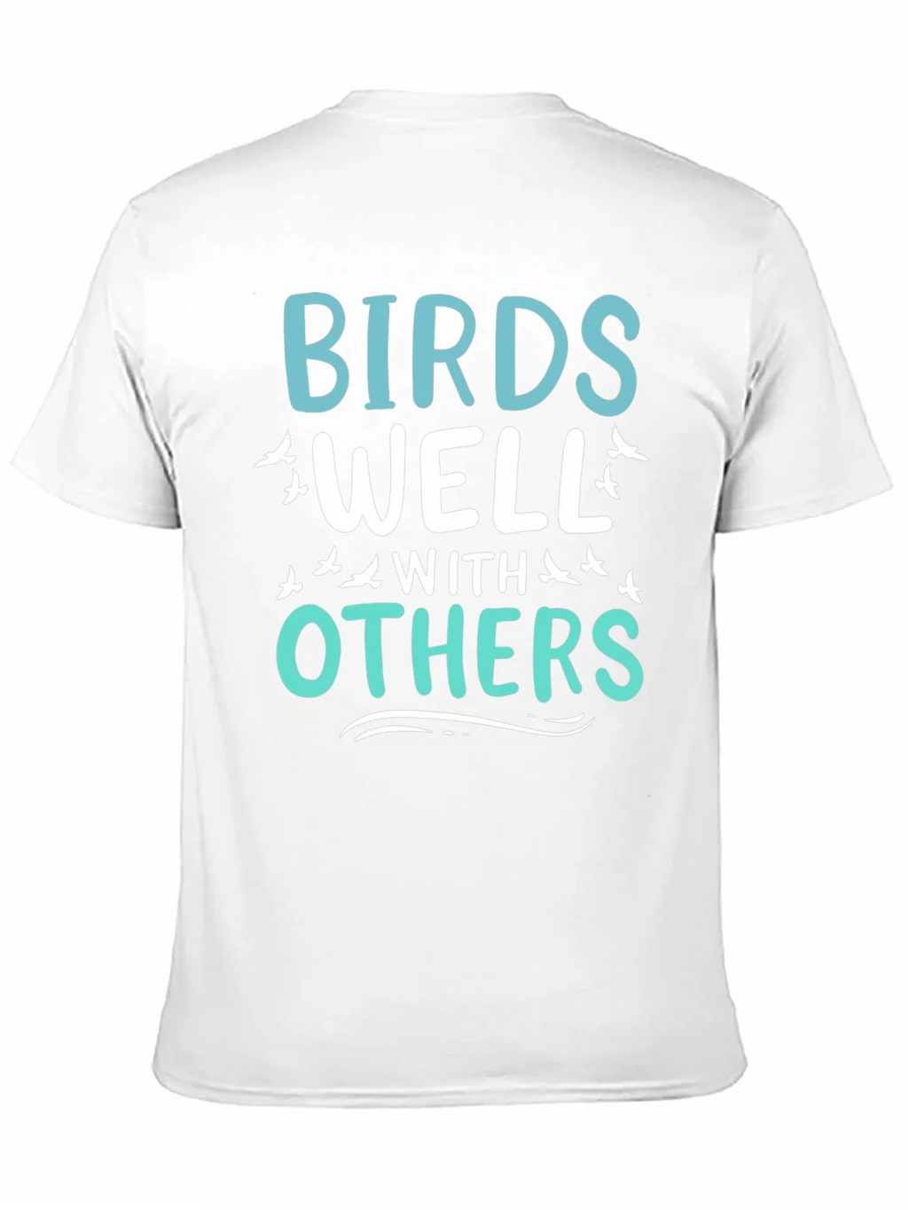 Birds Well With Others Graphic Tee