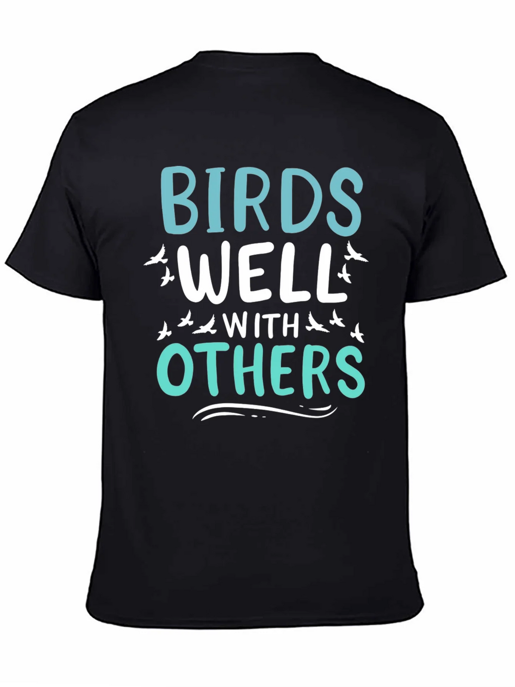 Birds Well With Others Graphic Tee