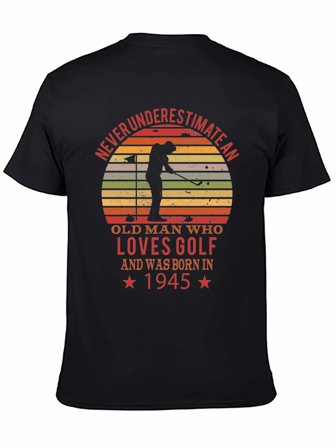 Never Underestimate Golf Lover T-Shirt - Born in 1945