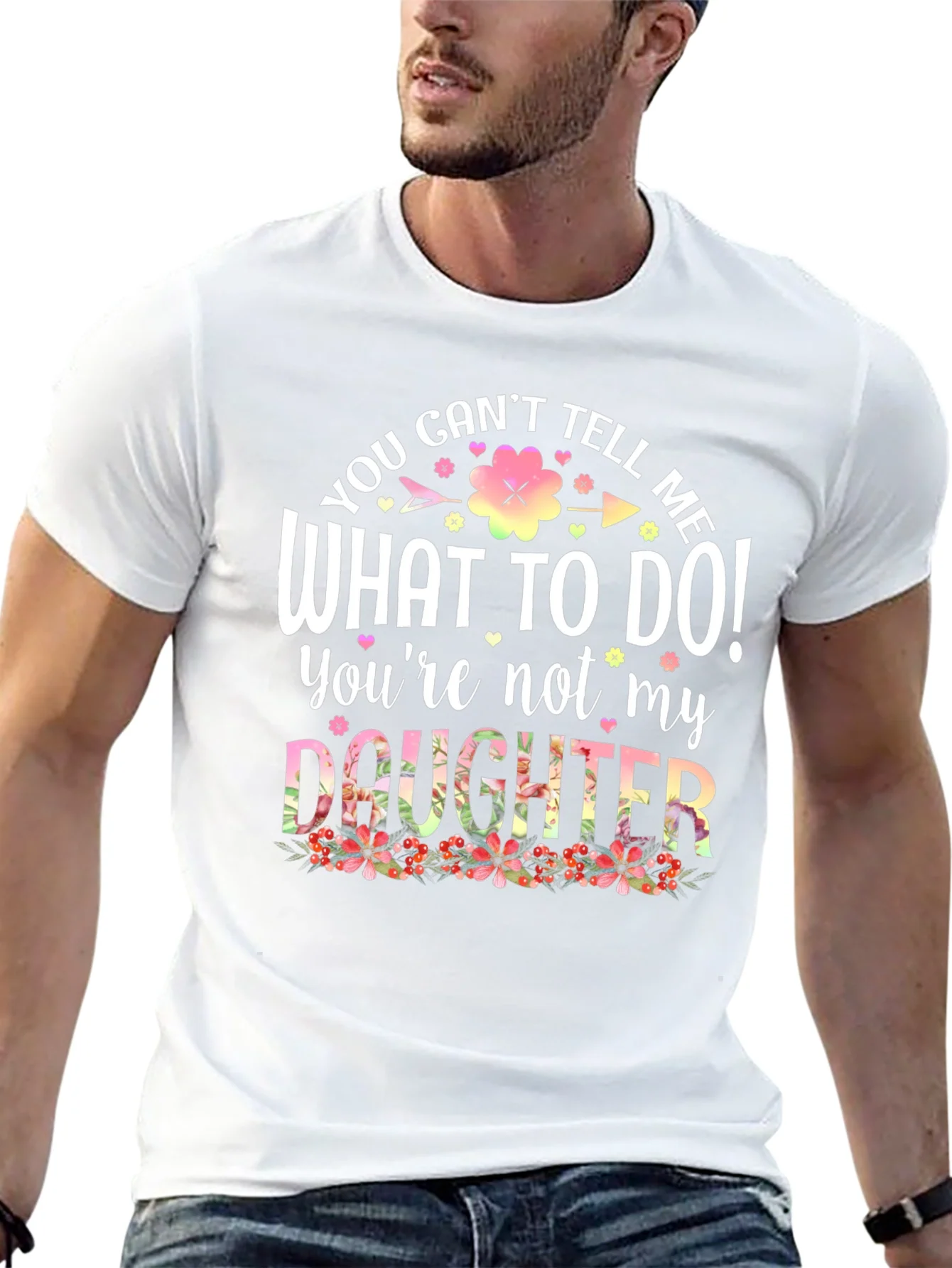 Funny You Cant Tell Me What To Do Graphic Tee