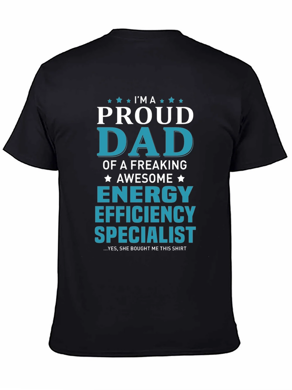 Proud Dad Energy Efficiency Specialist T-Shirt