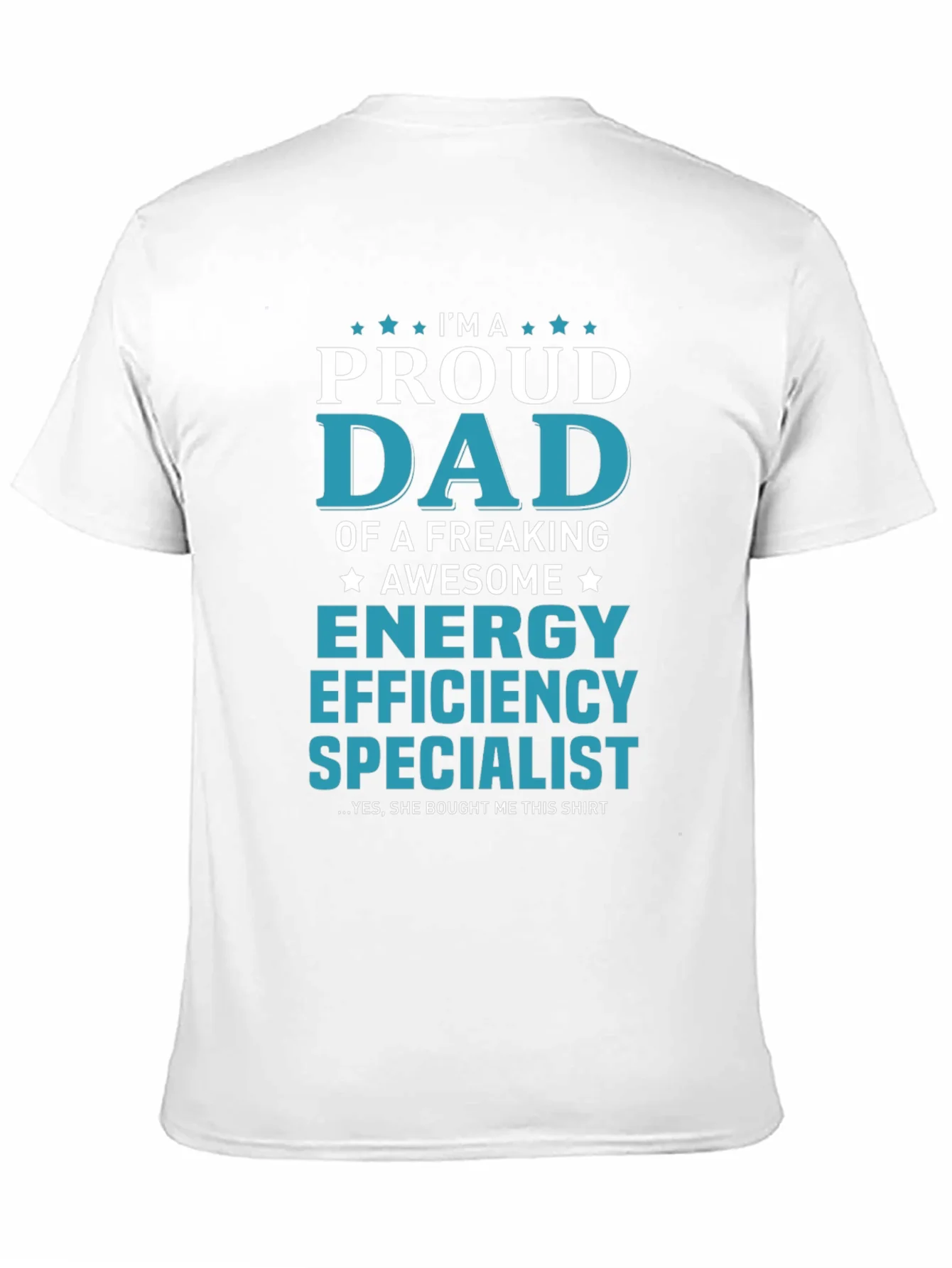 Proud Dad Energy Efficiency Specialist T-Shirt