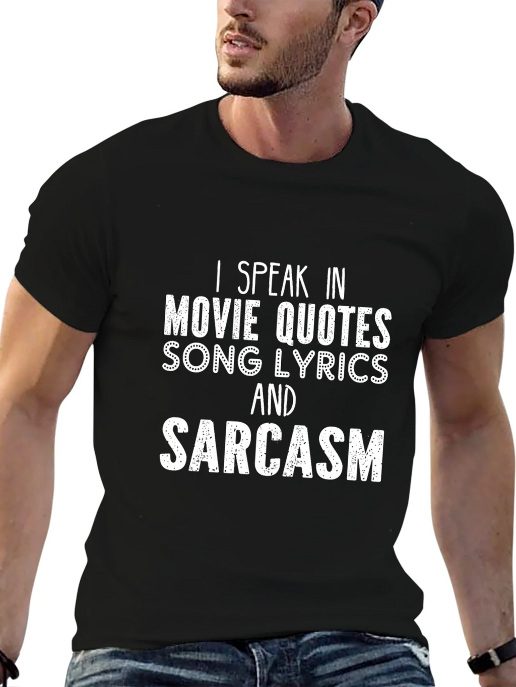 Movie Quotes & Sarcasm T-Shirt - Funny Statement Tee