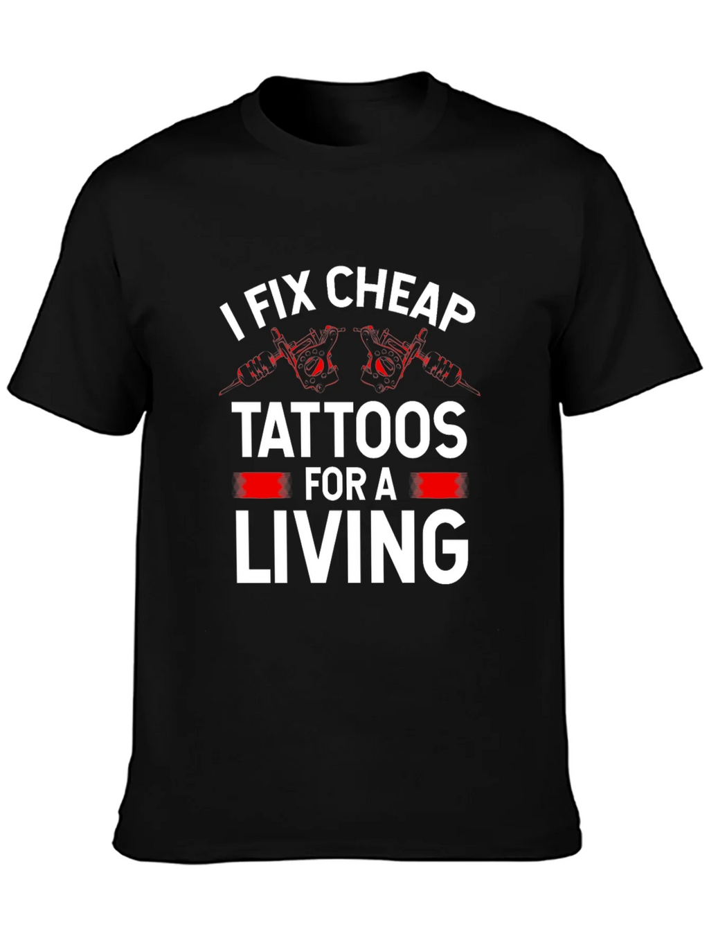 I Fix Cheap Tattoos Funny Graphic Tee