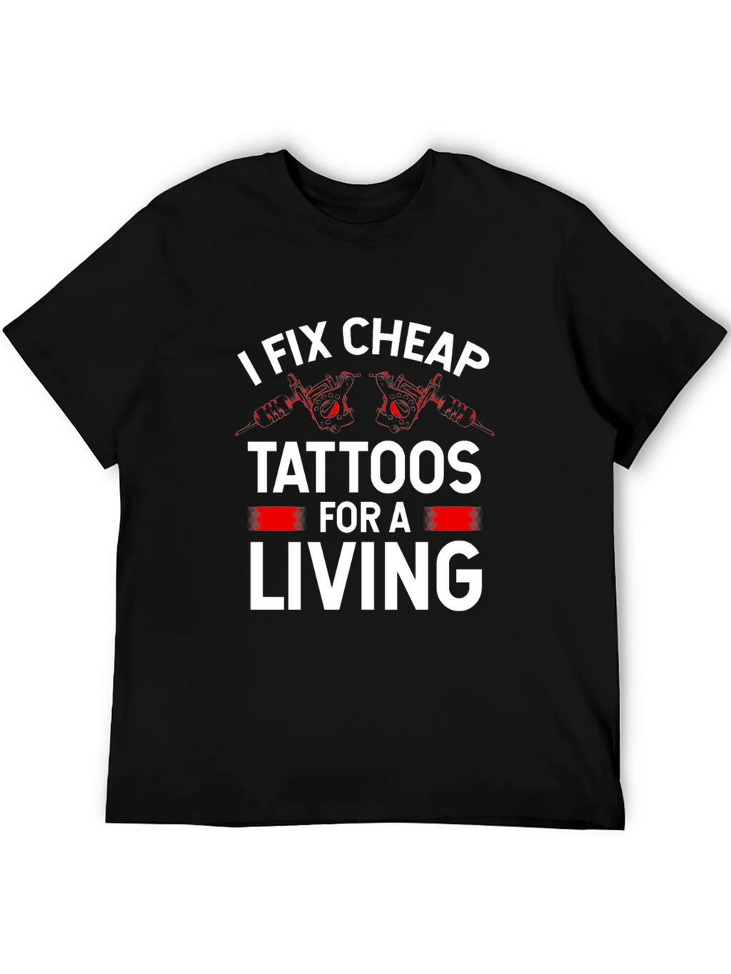 I Fix Cheap Tattoos Funny Graphic Tee