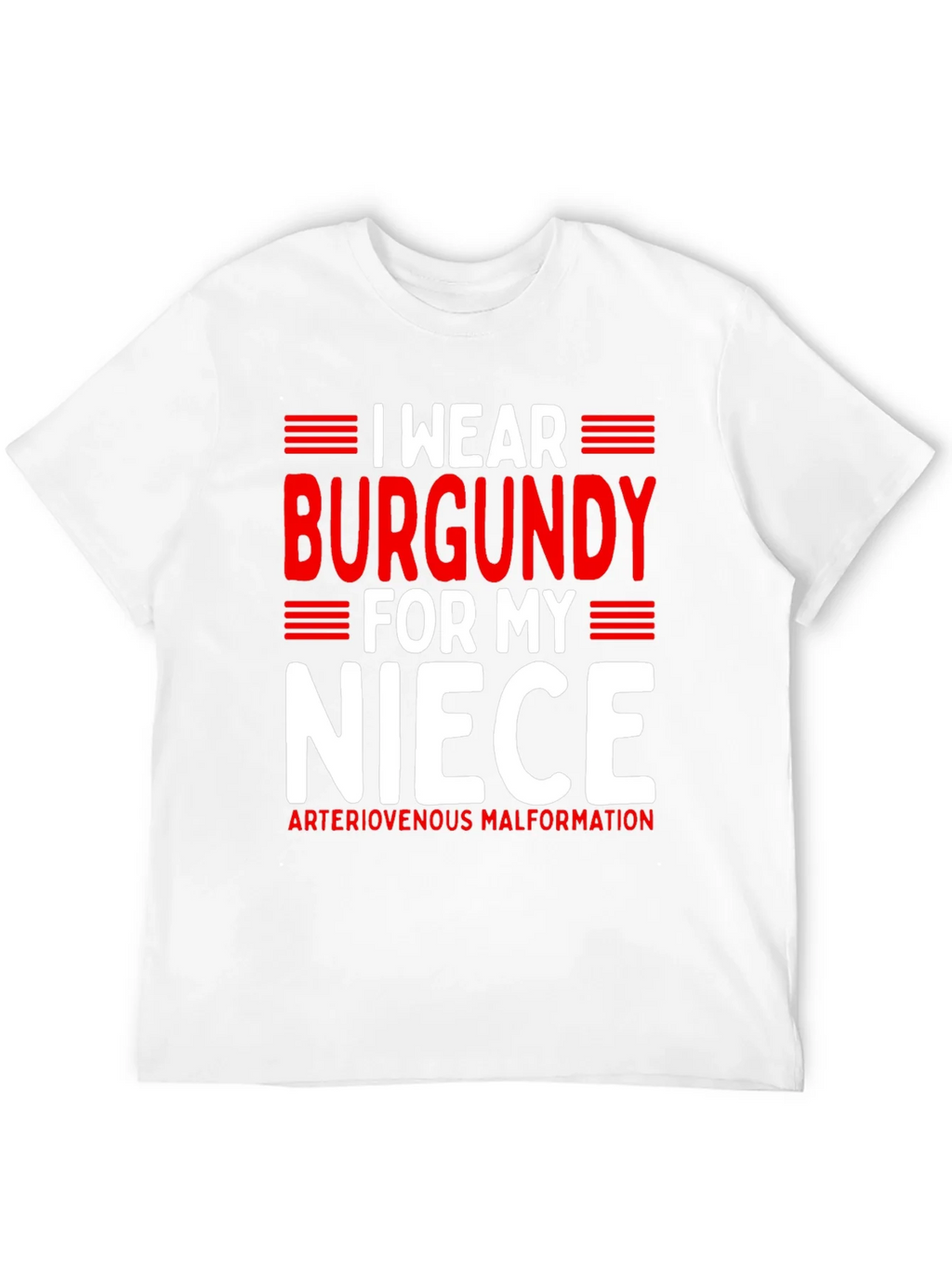 I Wear Burgundy For My Niece Awareness T-Shirt