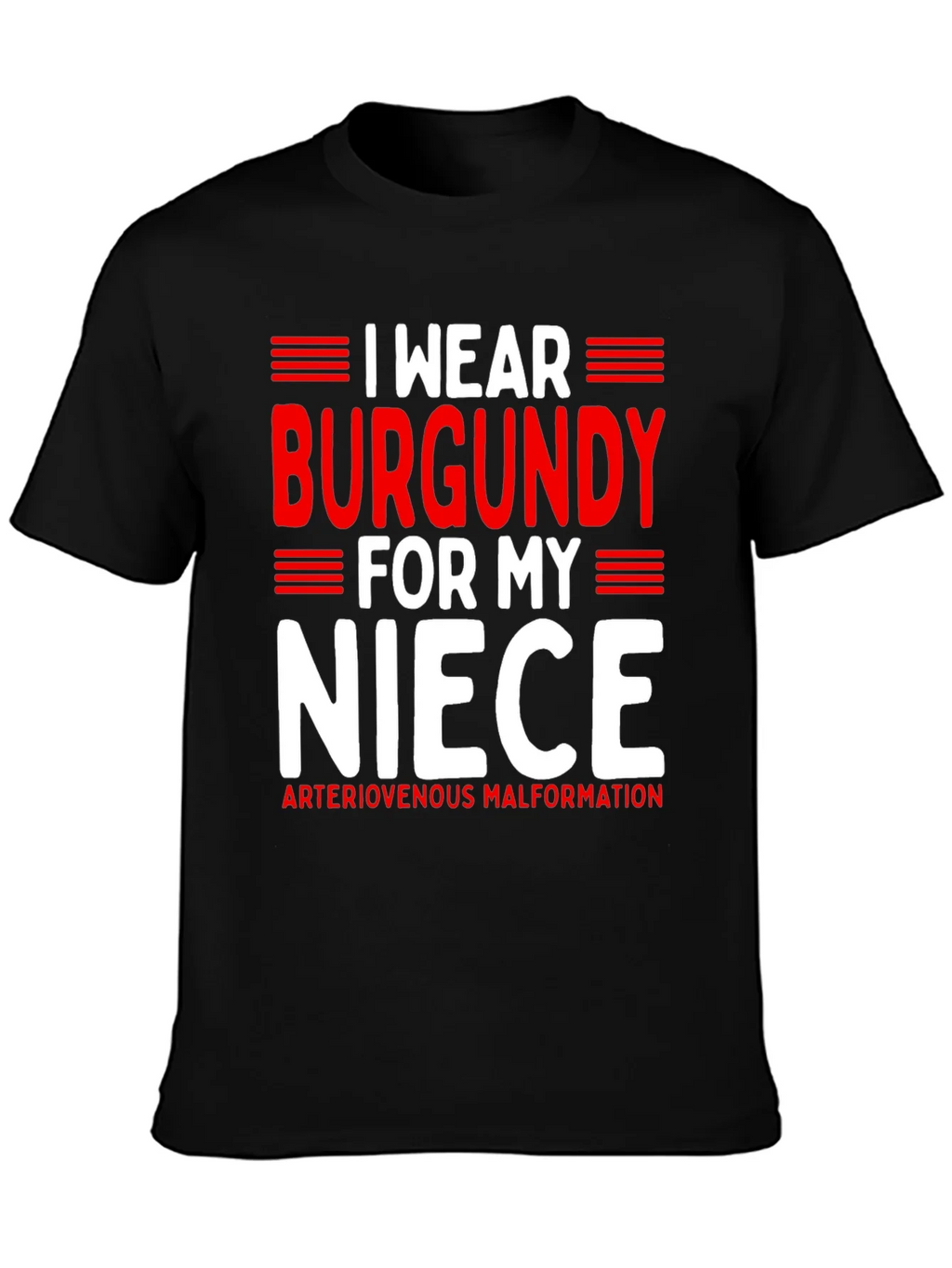 I Wear Burgundy For My Niece Awareness T-Shirt