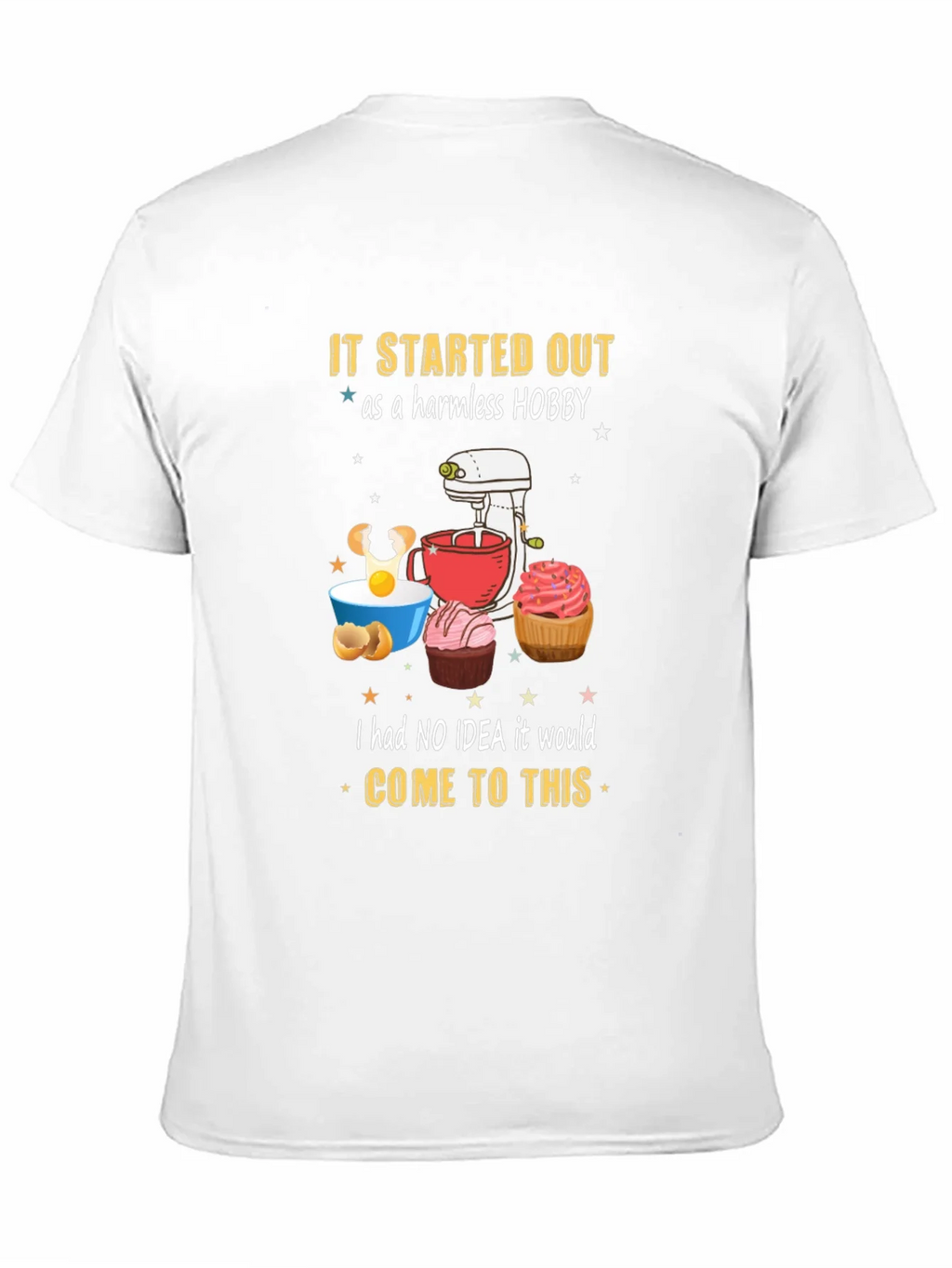 Baking Hobby T-Shirt: Harmless Hobby
