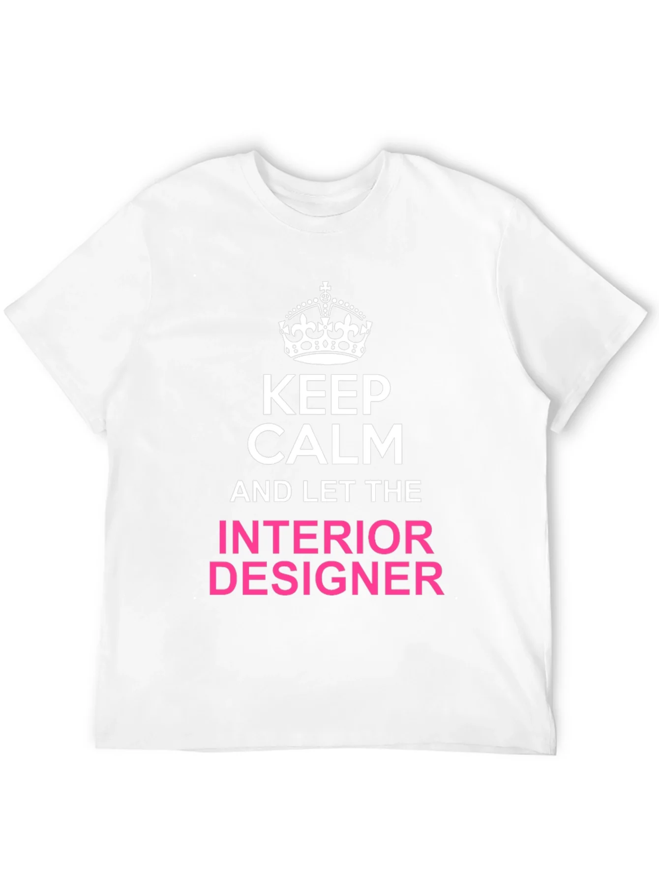 Keep Calm Interior Designer T-Shirt