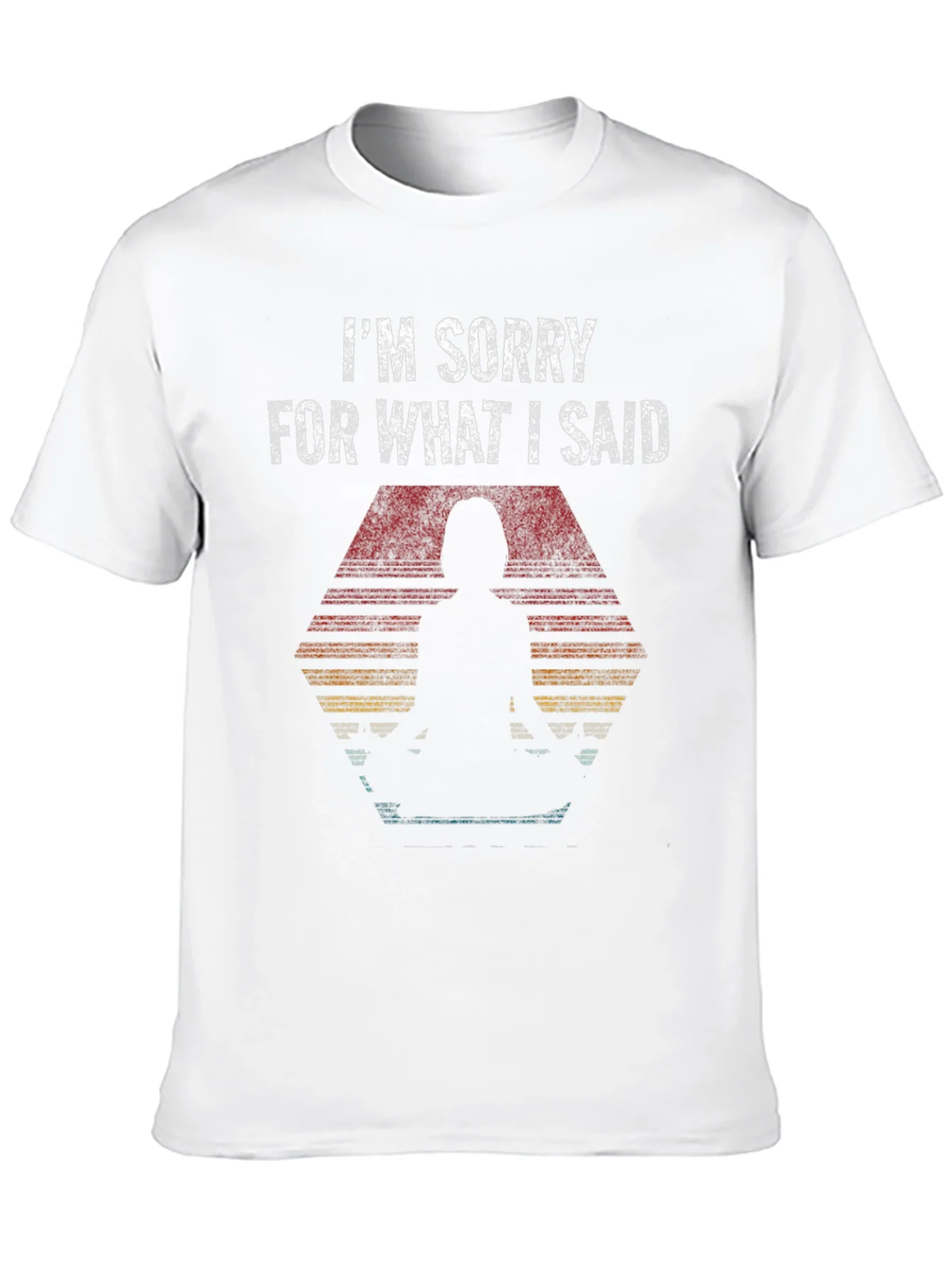 Im Sorry T-Shirt - Graphic Tee