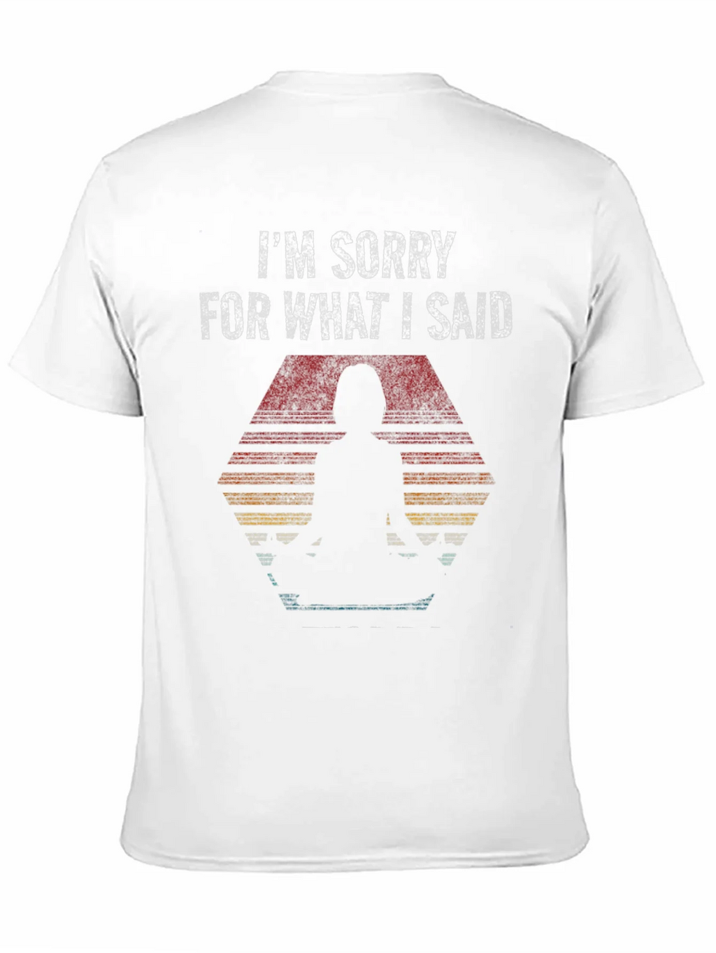 Im Sorry T-Shirt - Graphic Tee