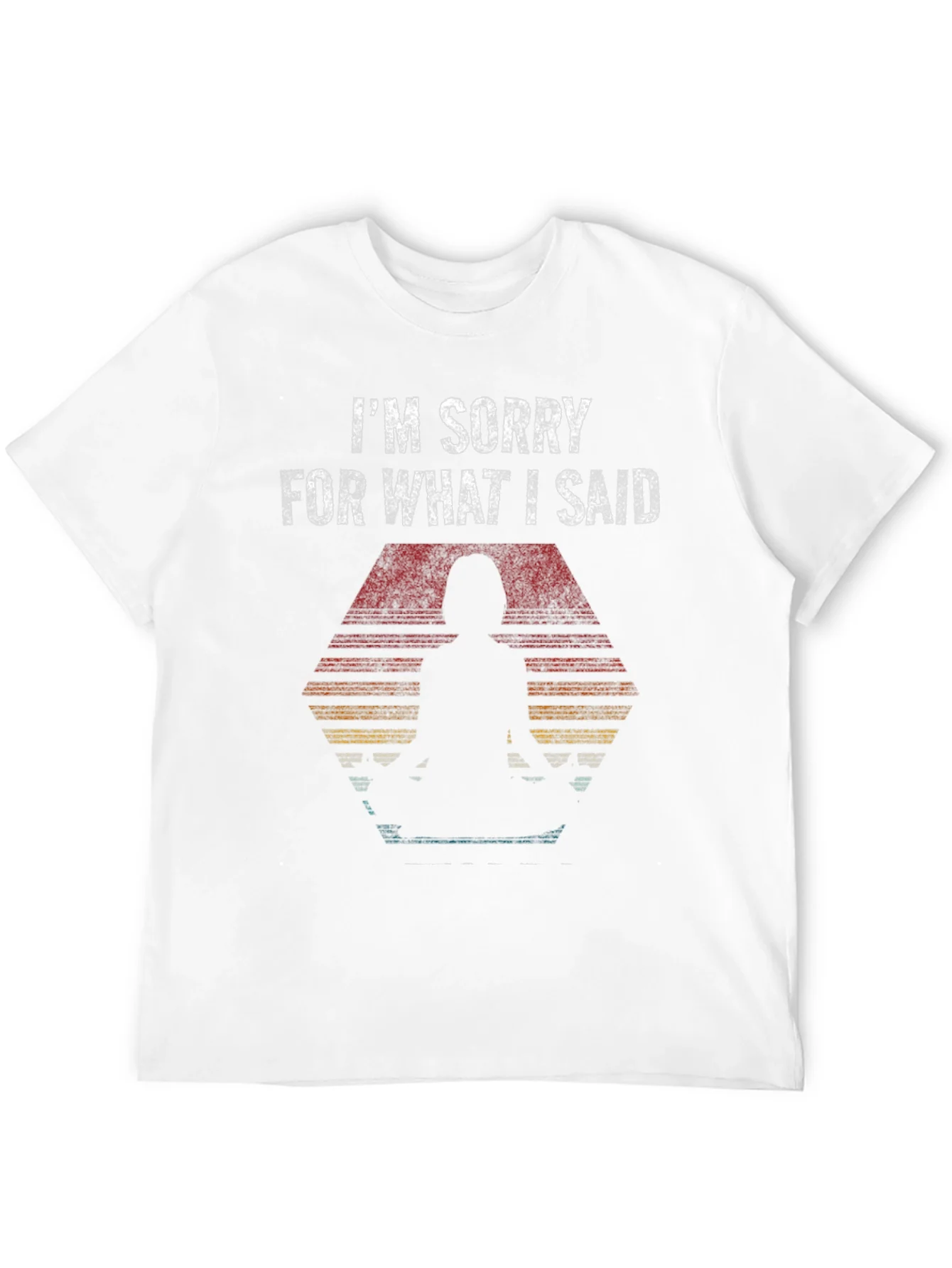 Im Sorry T-Shirt - Graphic Tee