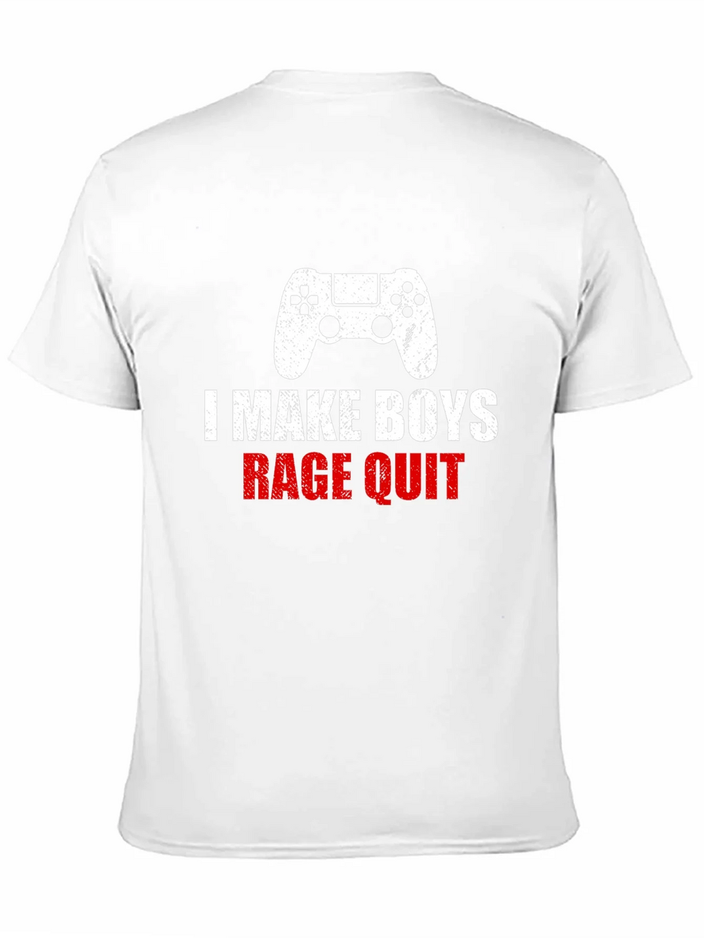 I Make Boys Rage Quit T-Shirt - Gamer Apparel