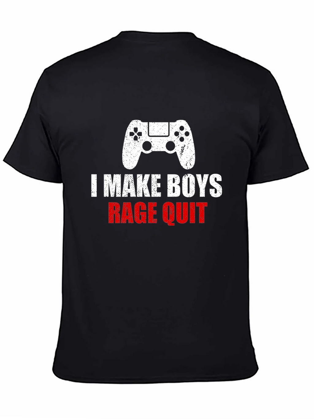 I Make Boys Rage Quit T-Shirt - Gamer Apparel