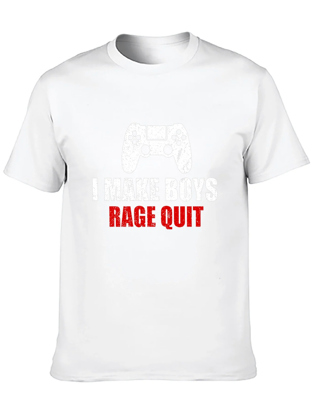 I Make Boys Rage Quit T-Shirt - Gamer Apparel