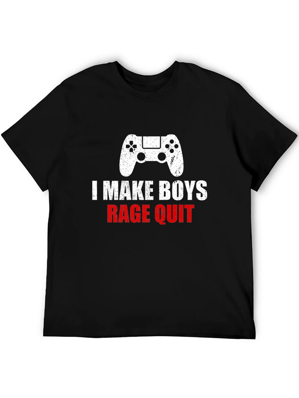 I Make Boys Rage Quit T-Shirt - Gamer Apparel