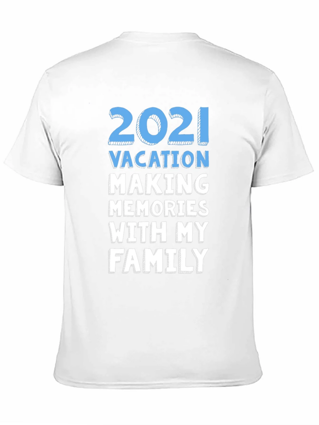 2021 Vacation Family Memories T-Shirt