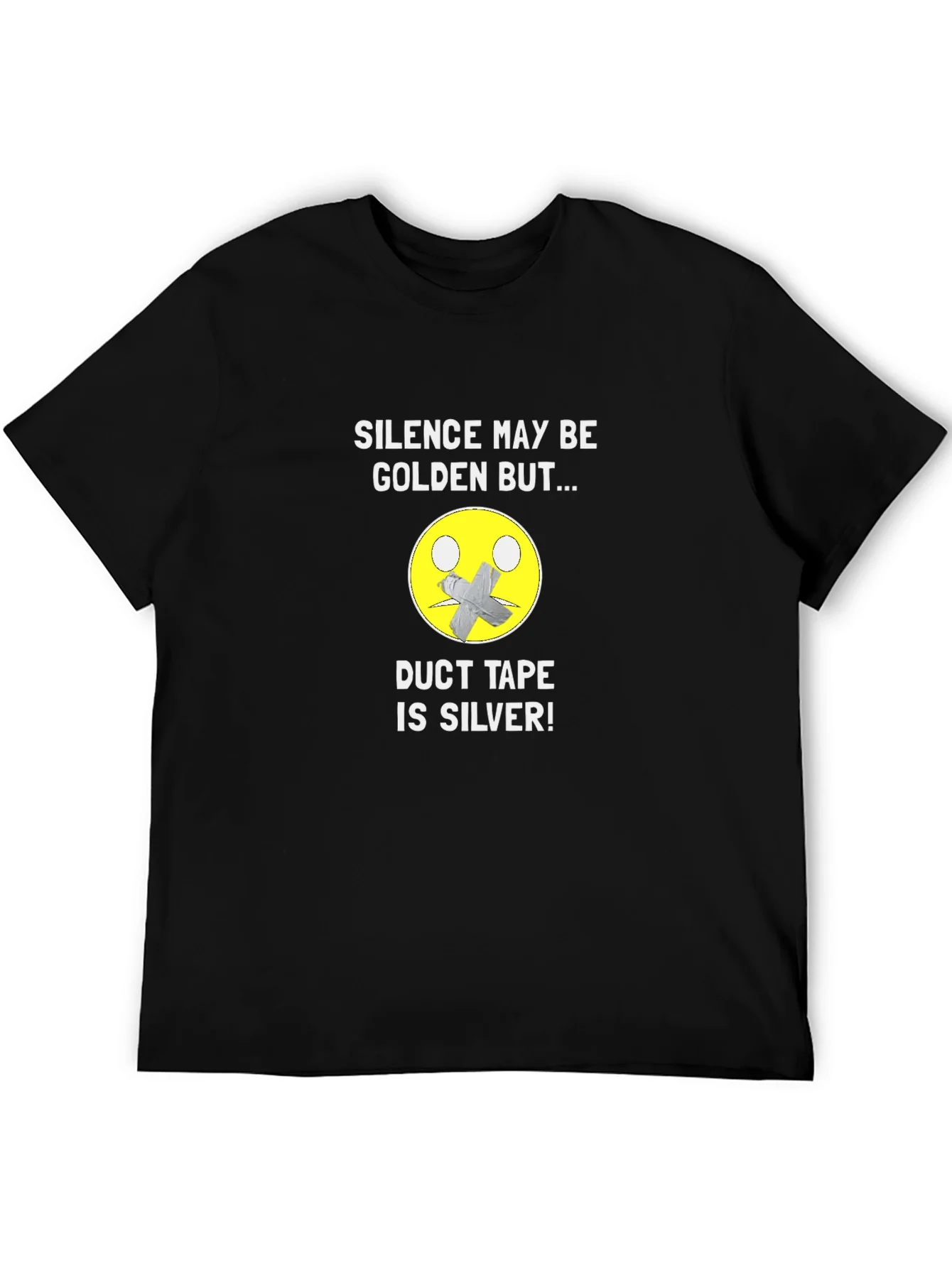 Silence Golden Duct Tape Silver Graphic T-Shirt