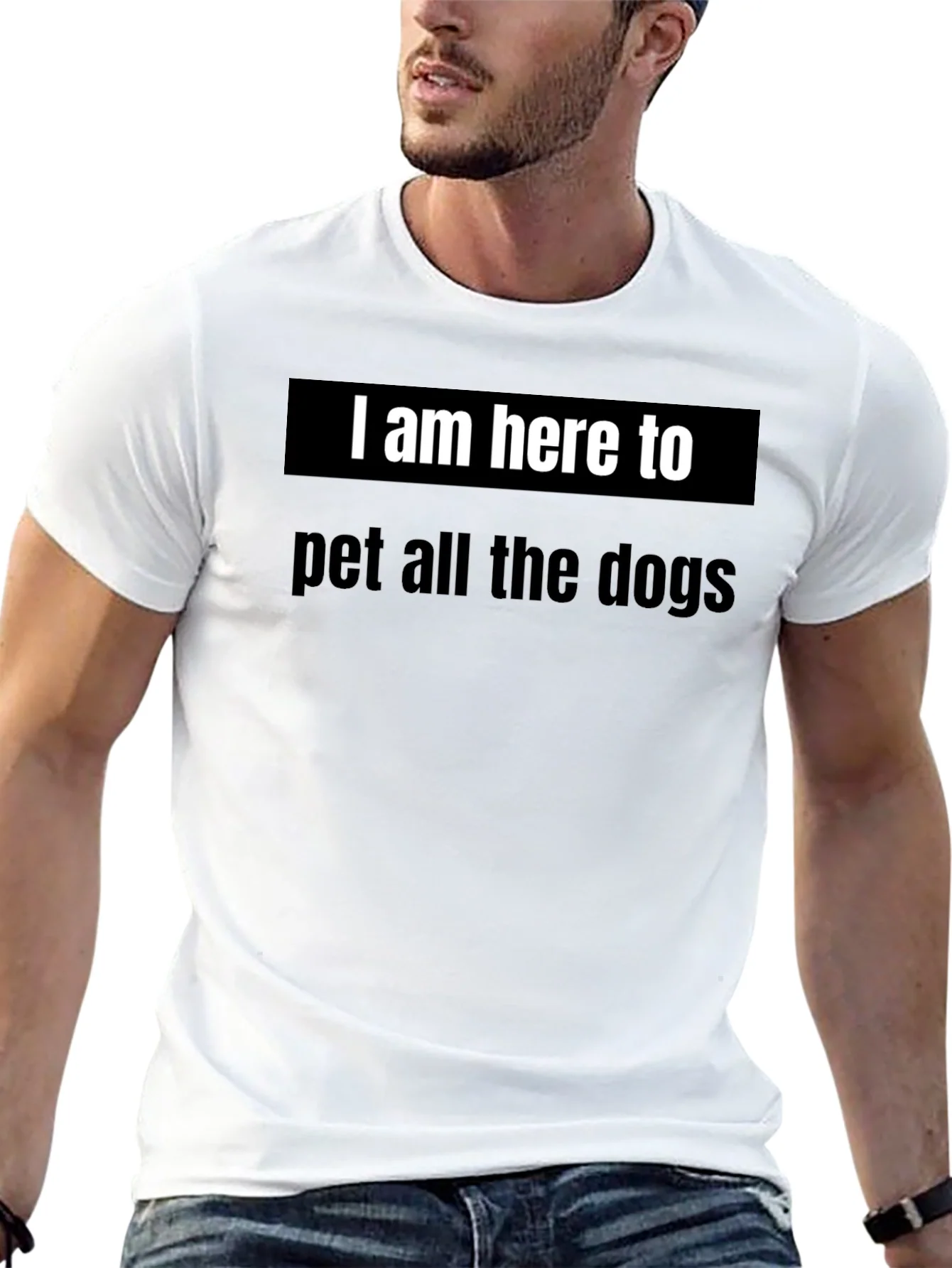Dog Lover T-Shirt: Im Here to Pet All the Dogs!
