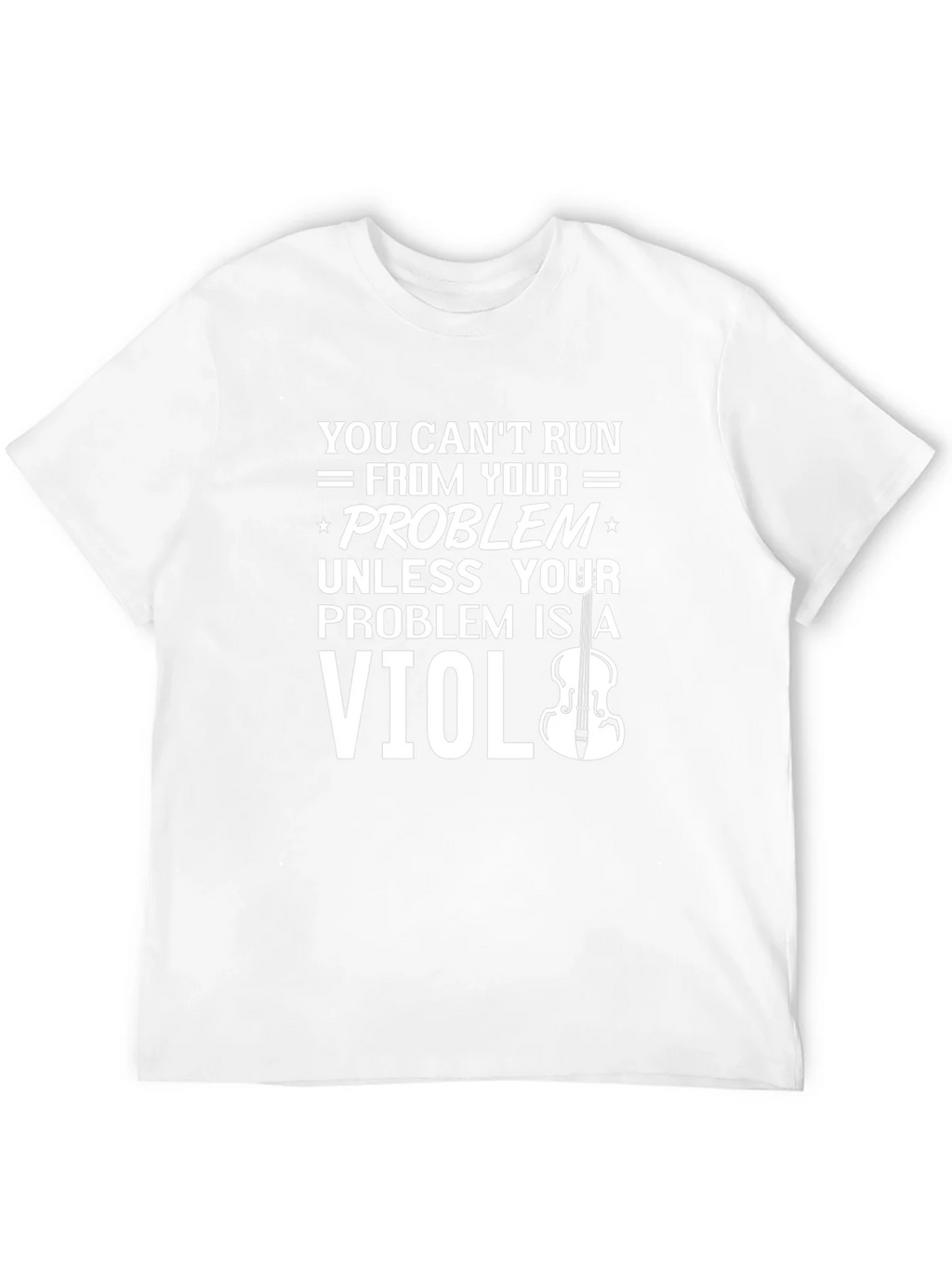 Violin Problem T-Shirt: Funny Music Lover Tee