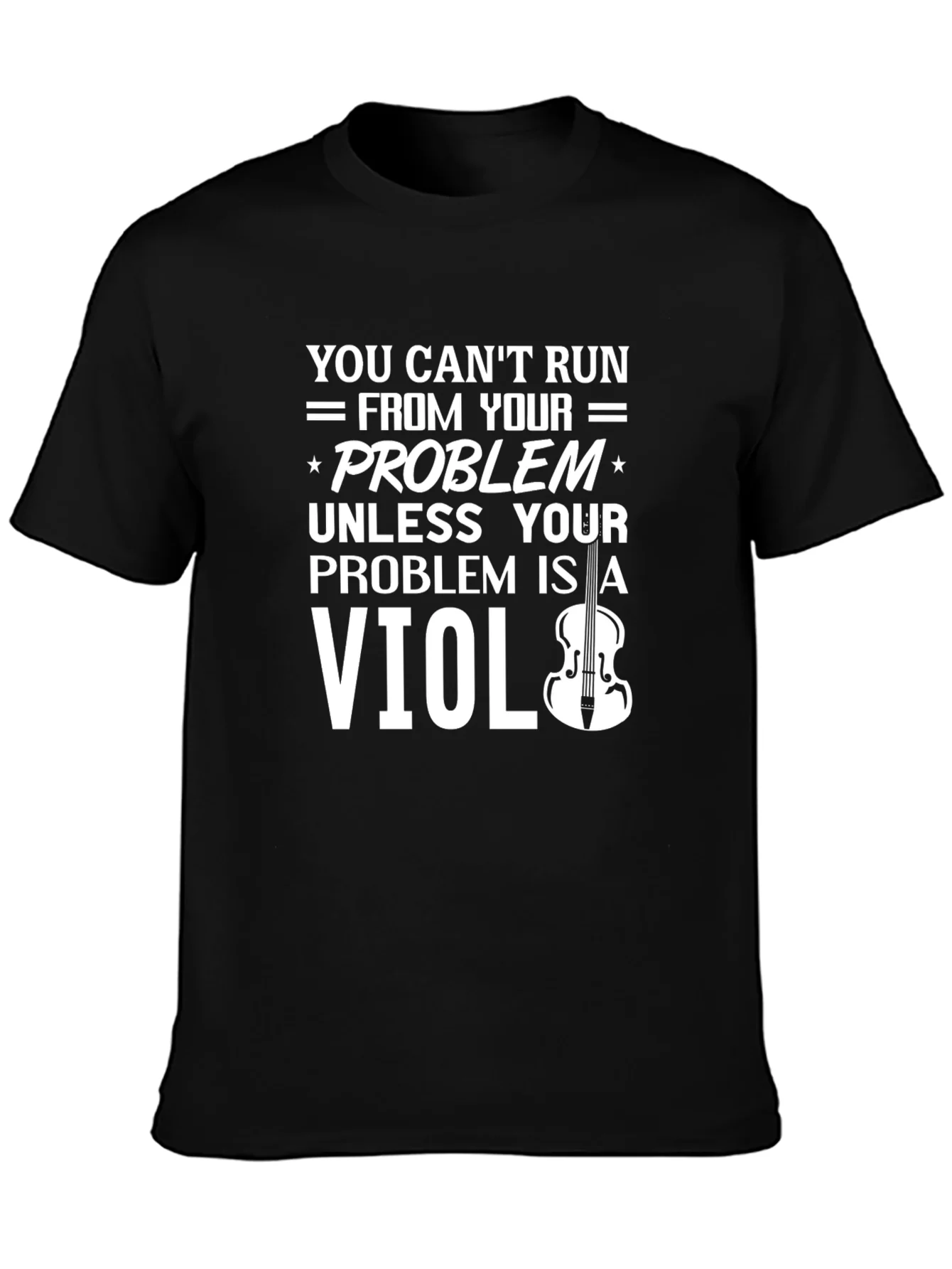 Violin Problem T-Shirt: Funny Music Lover Tee