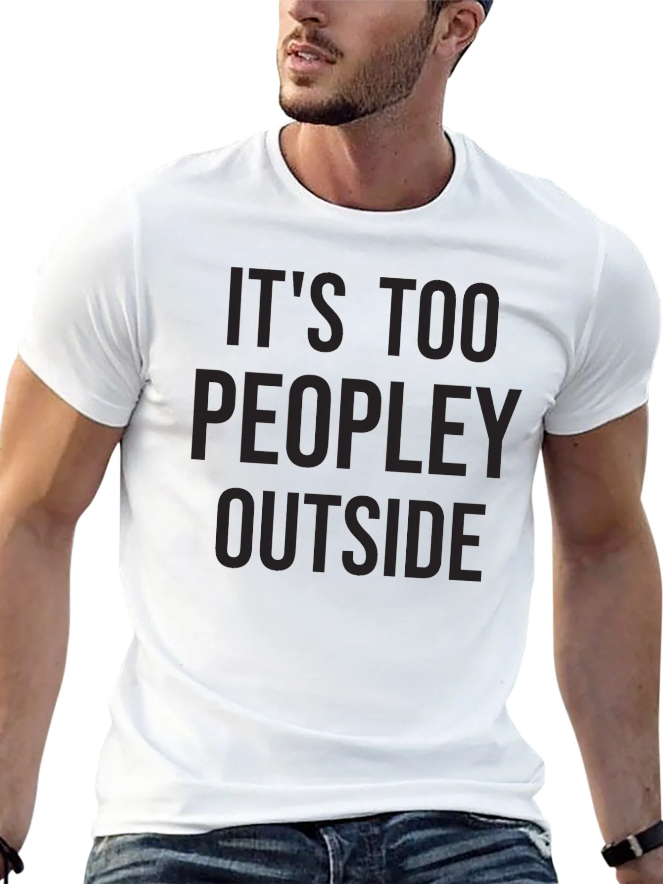 Its Too Peopley Outside Graphic Tee