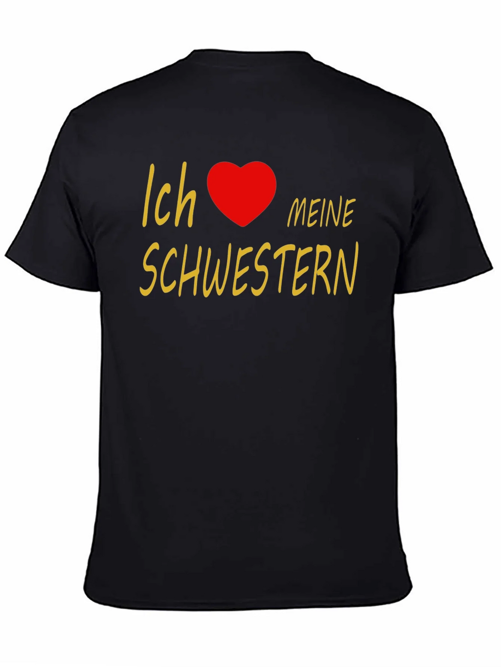 I Love My Sisters T-Shirt - Black Cotton Tee