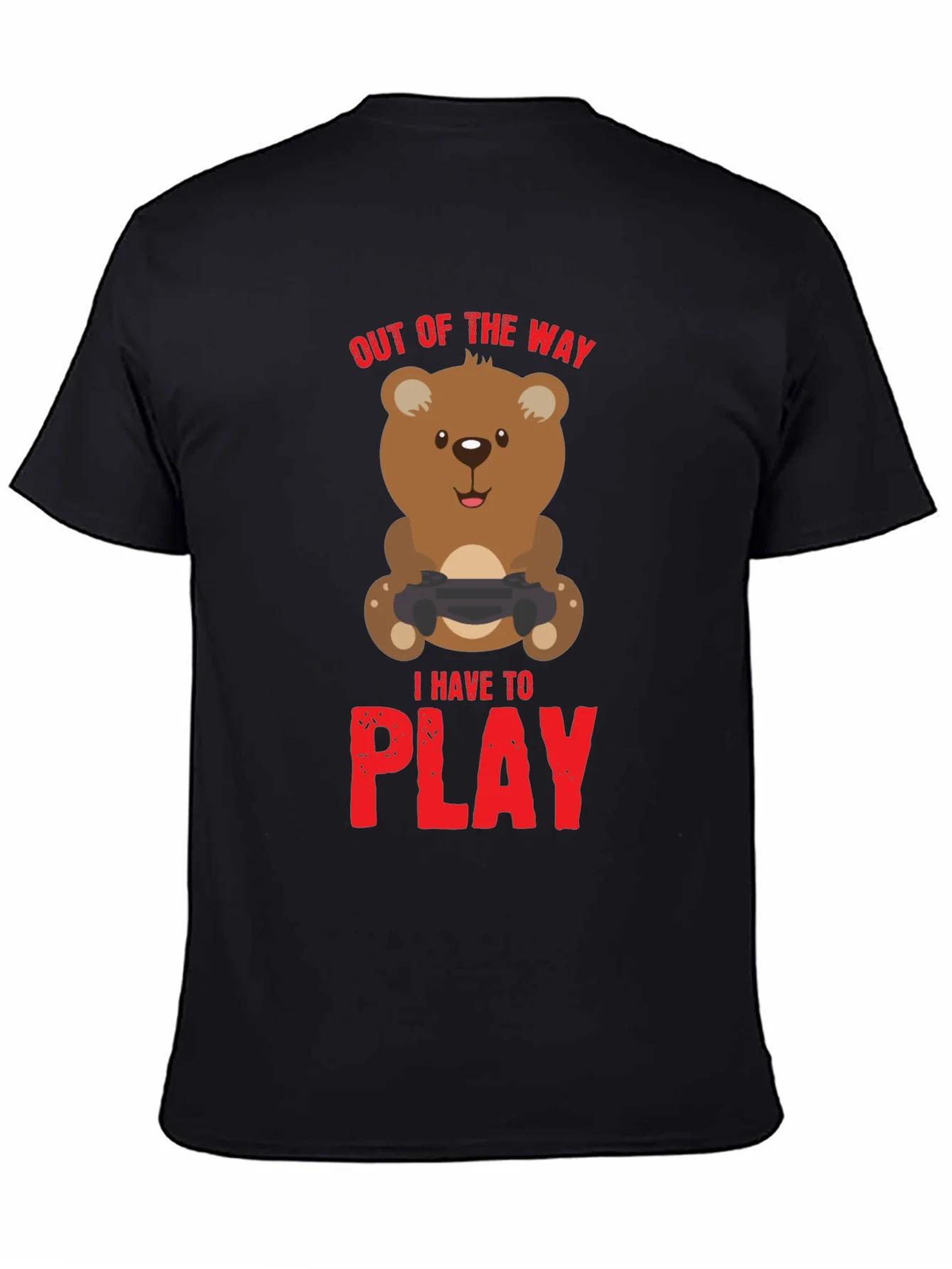 Gamer Bear T-Shirt - Out of the Way I Have to Play