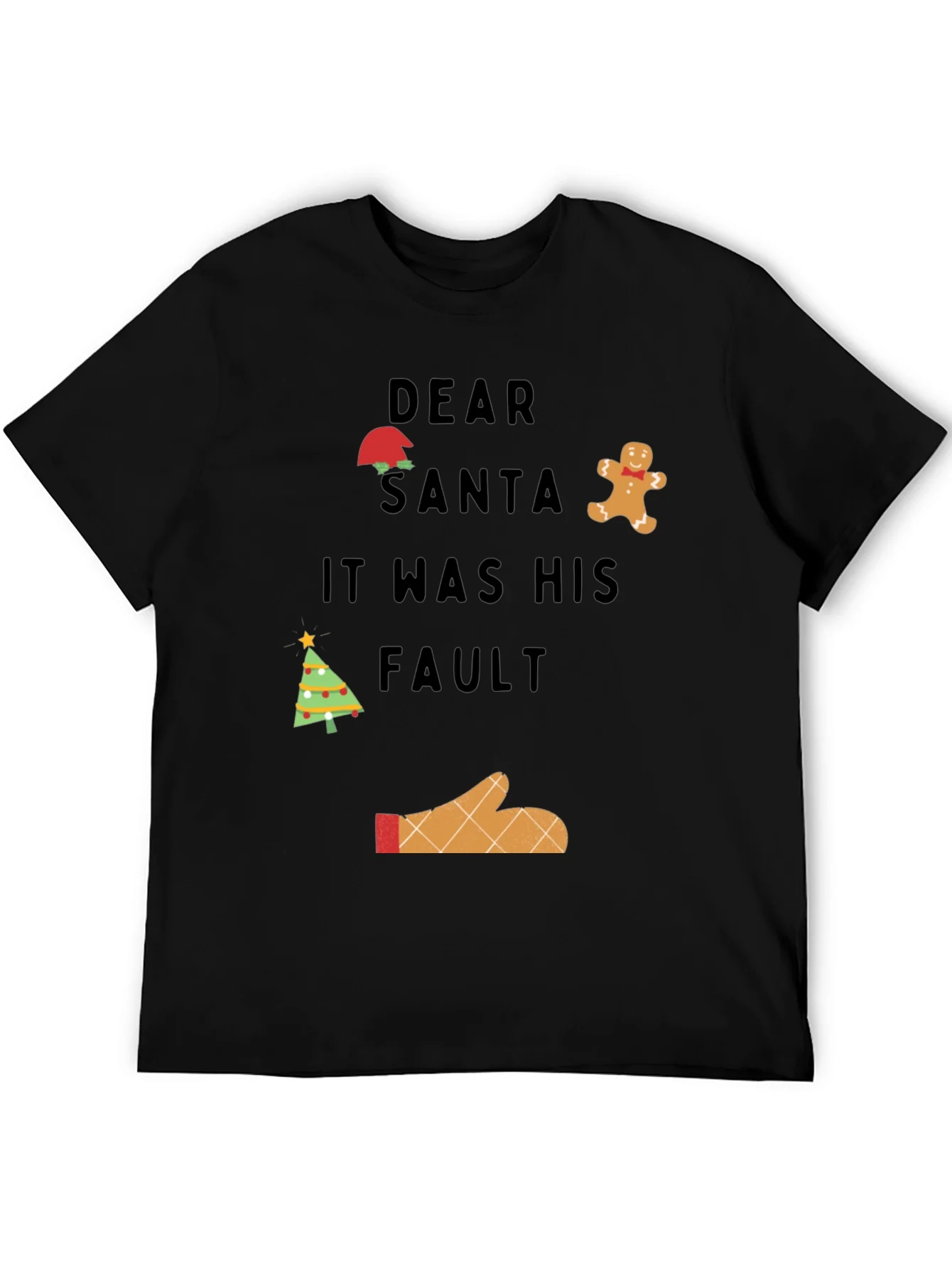 Dear Santa It Was His Fault Graphic T-Shirt
