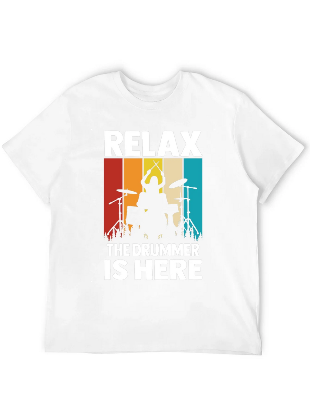 Relax The Drummer is Here T-Shirt - Drummer Silhouette