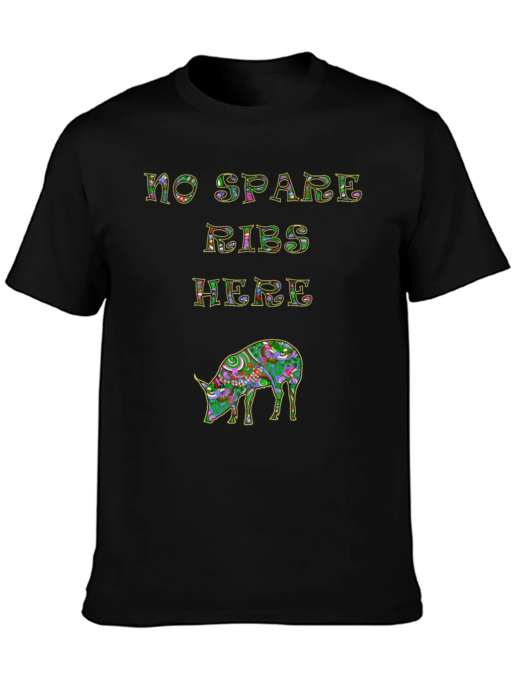 No Spare Ribs Here T-Shirt