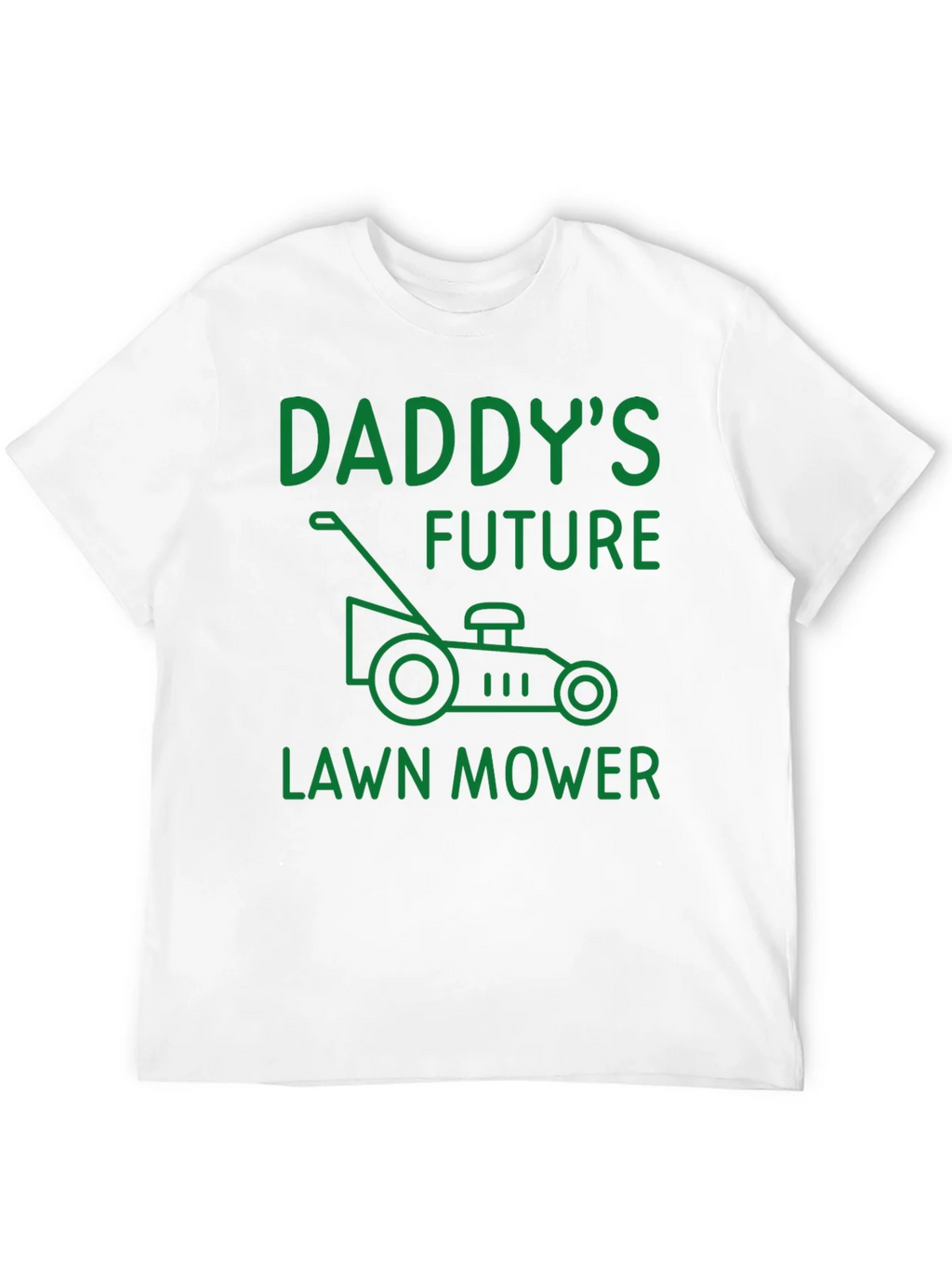 Daddys Future Lawn Mower T-Shirt - Funny Dad Gift