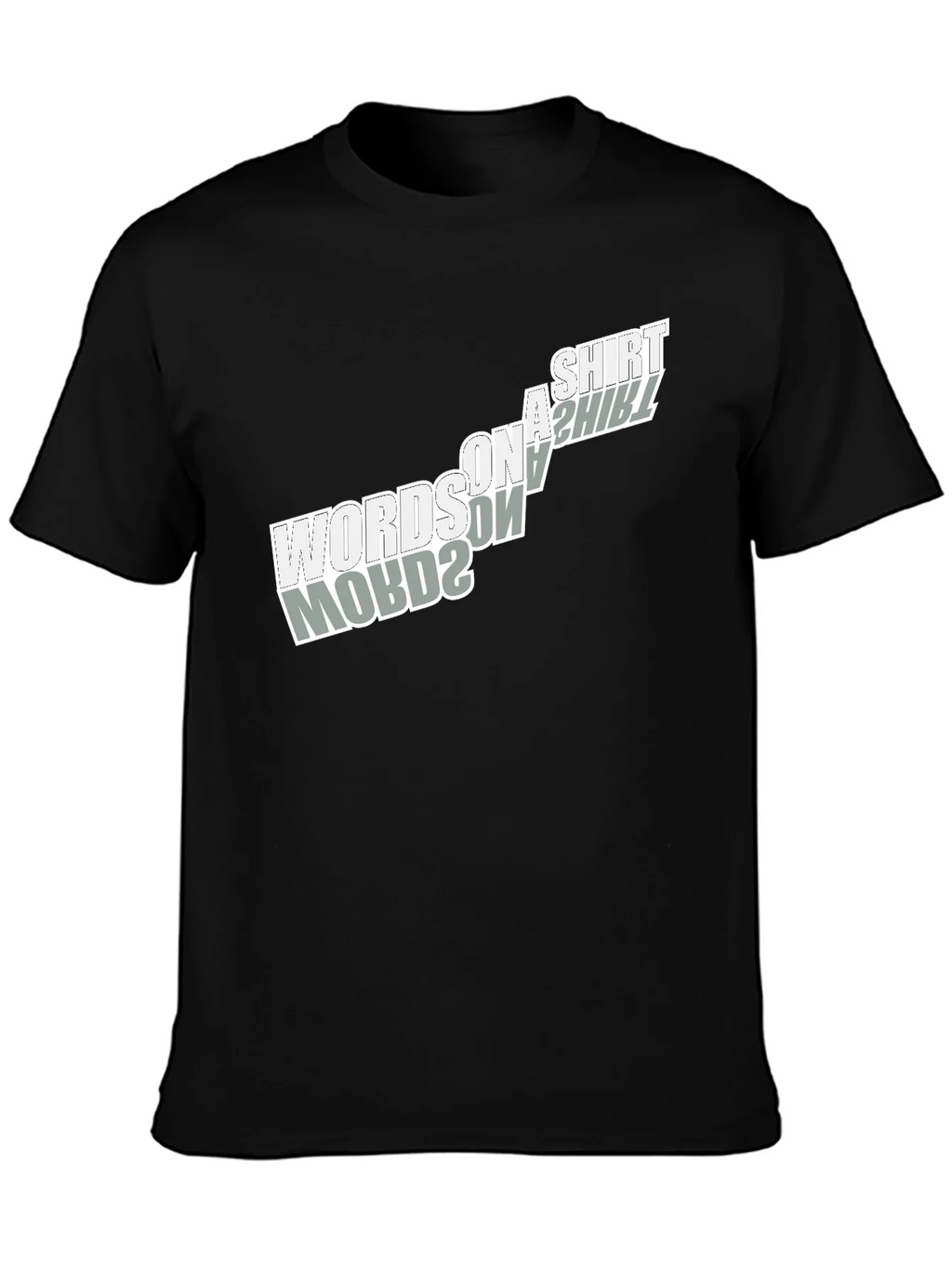 Words on a Shirt T-Shirt - Unique Design
