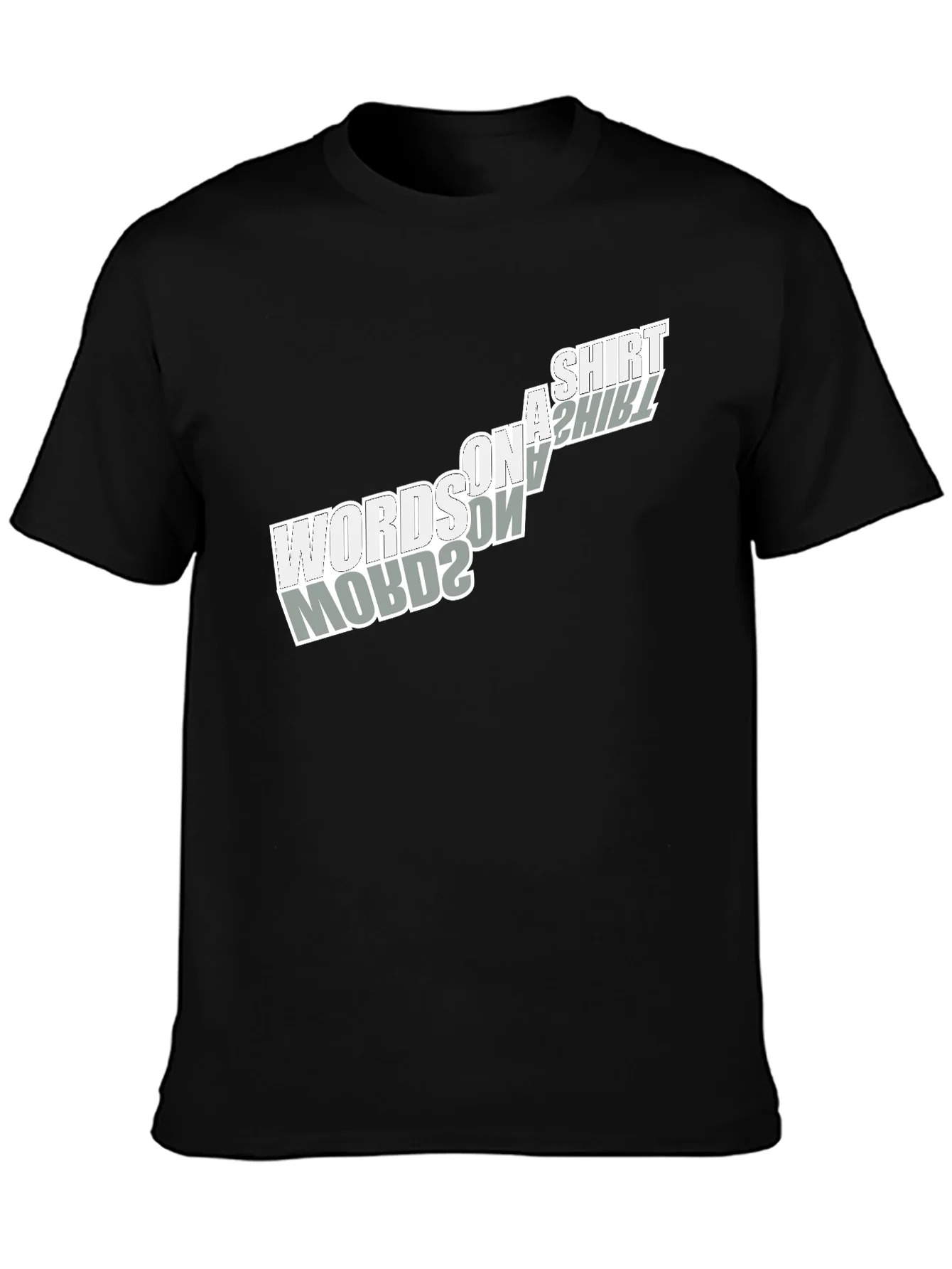 Words on a Shirt T-Shirt - Unique Design
