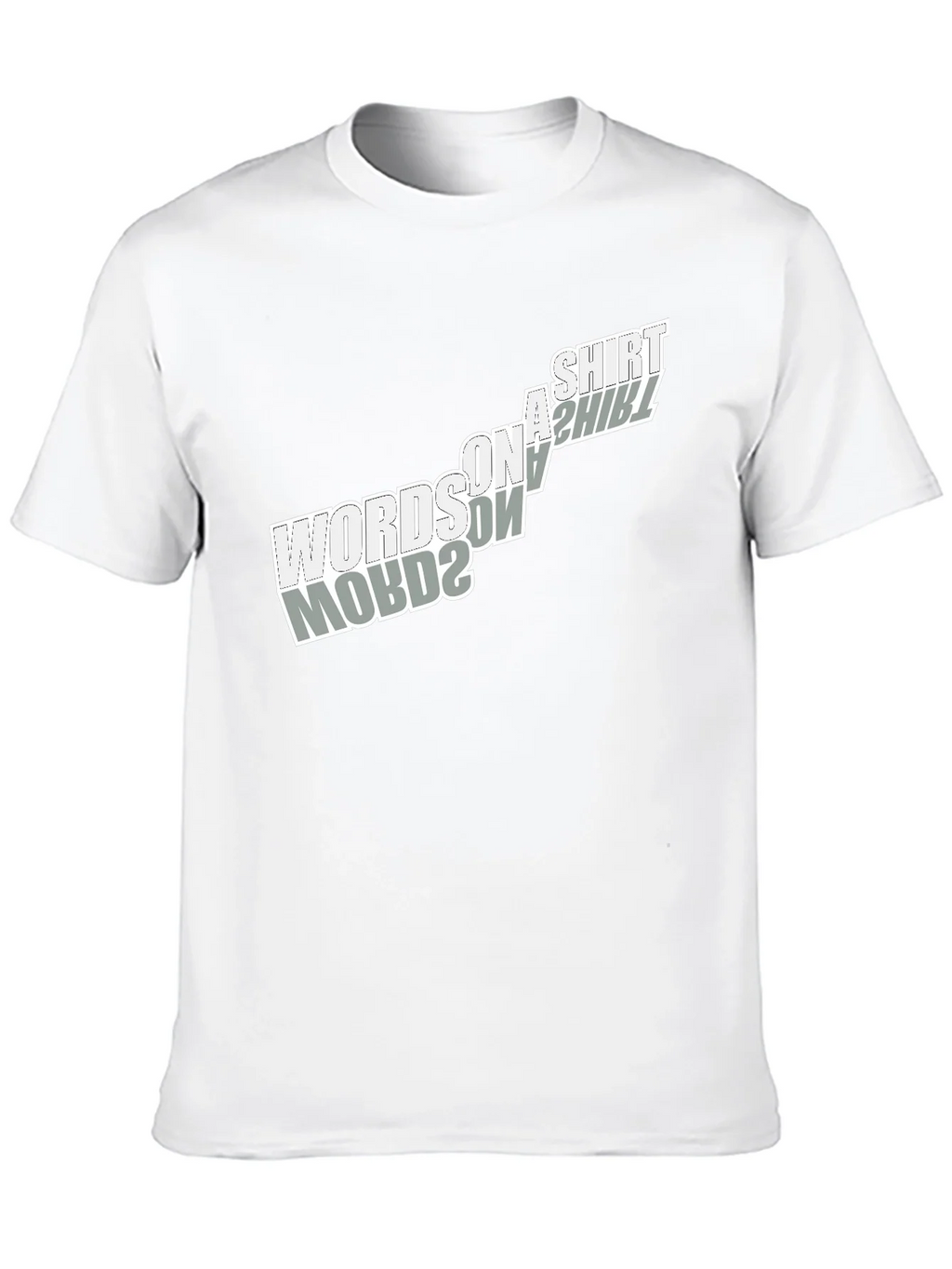 Words on a Shirt T-Shirt - Unique Design