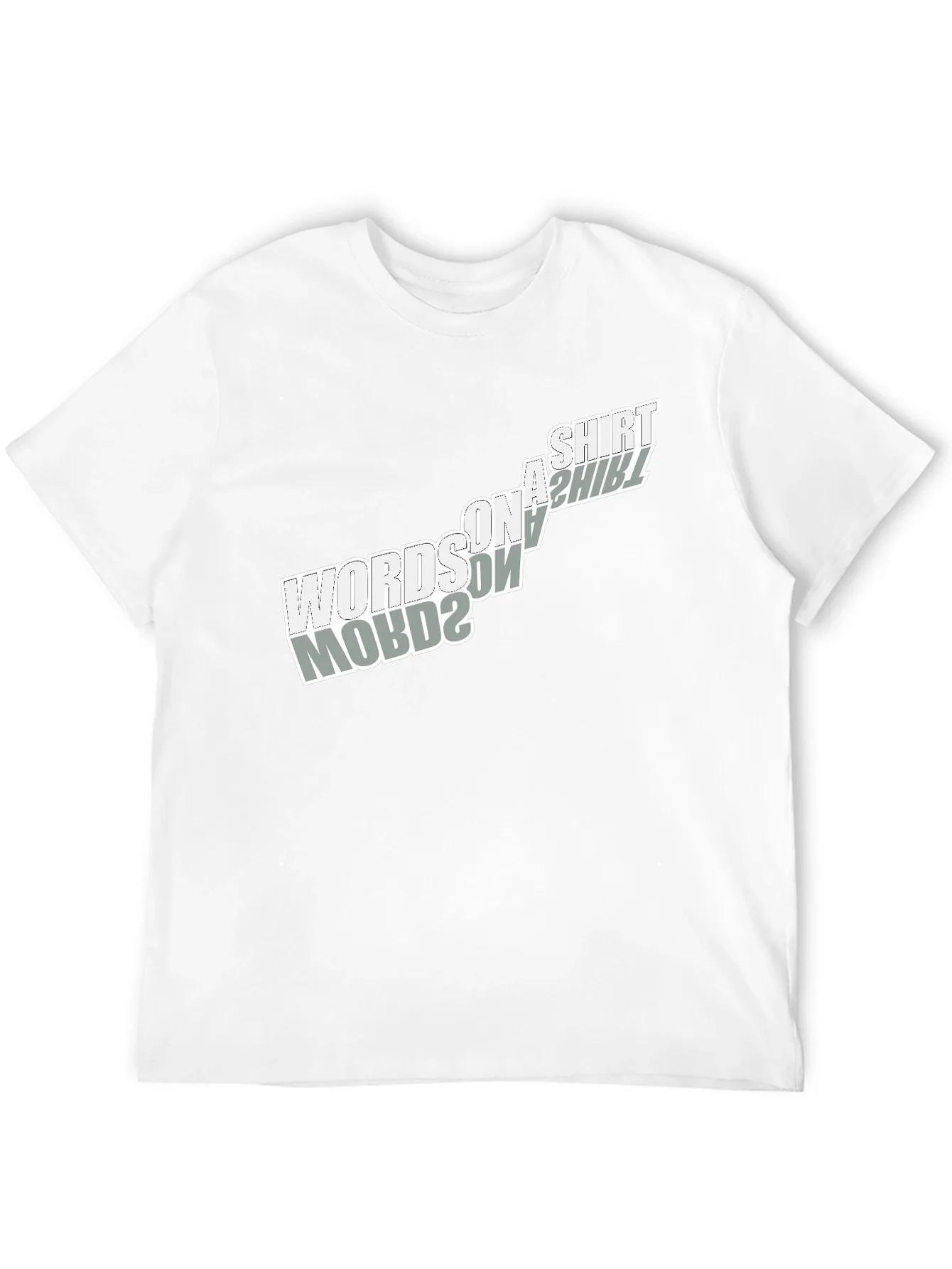 Words on a Shirt T-Shirt - Unique Design